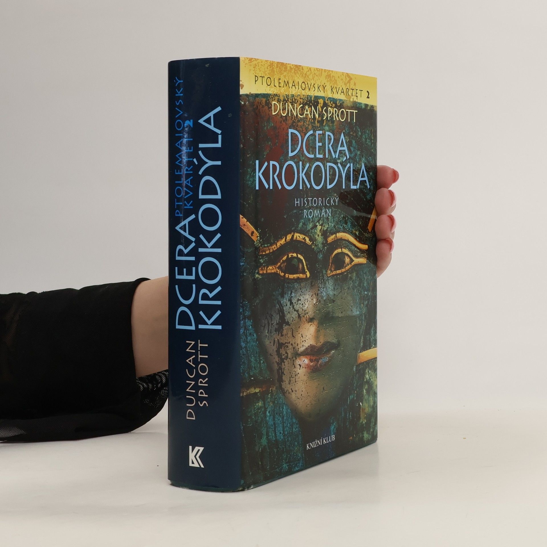 Duncan Sprott Dcera krokodýla : Ptolemaiovský kvartet 2