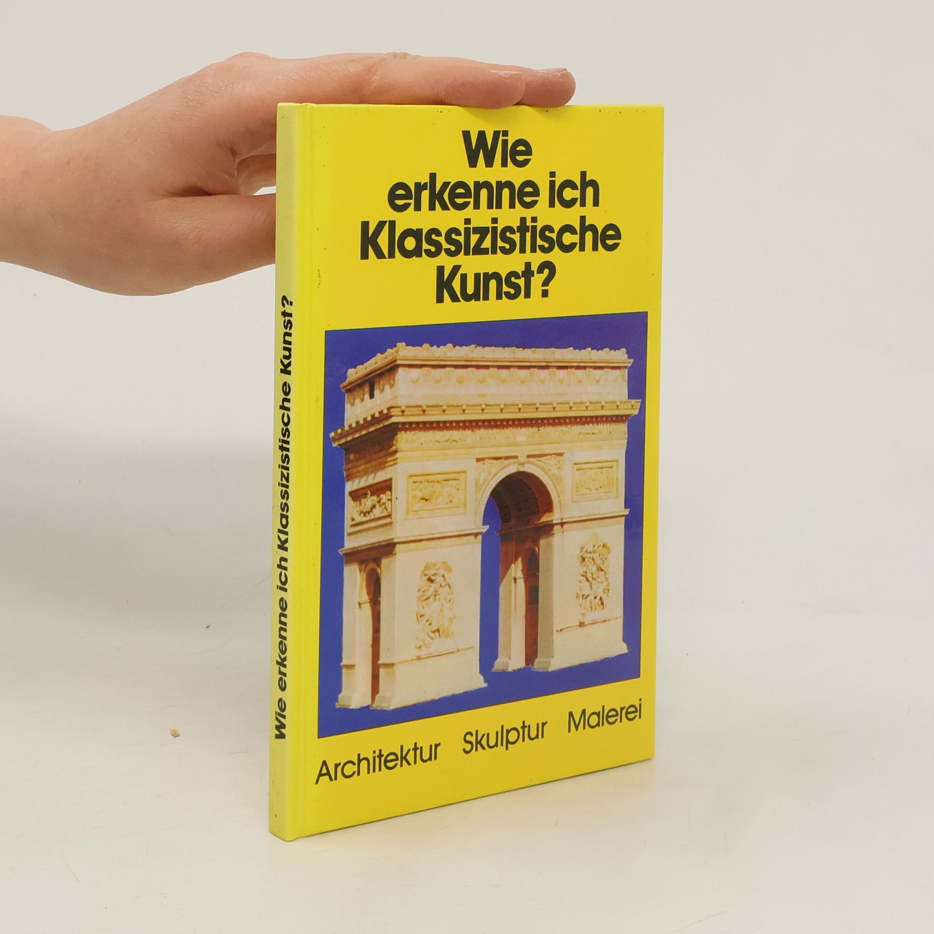 Gerd Betz Wie erkenne ich klassizistische Kunst?
