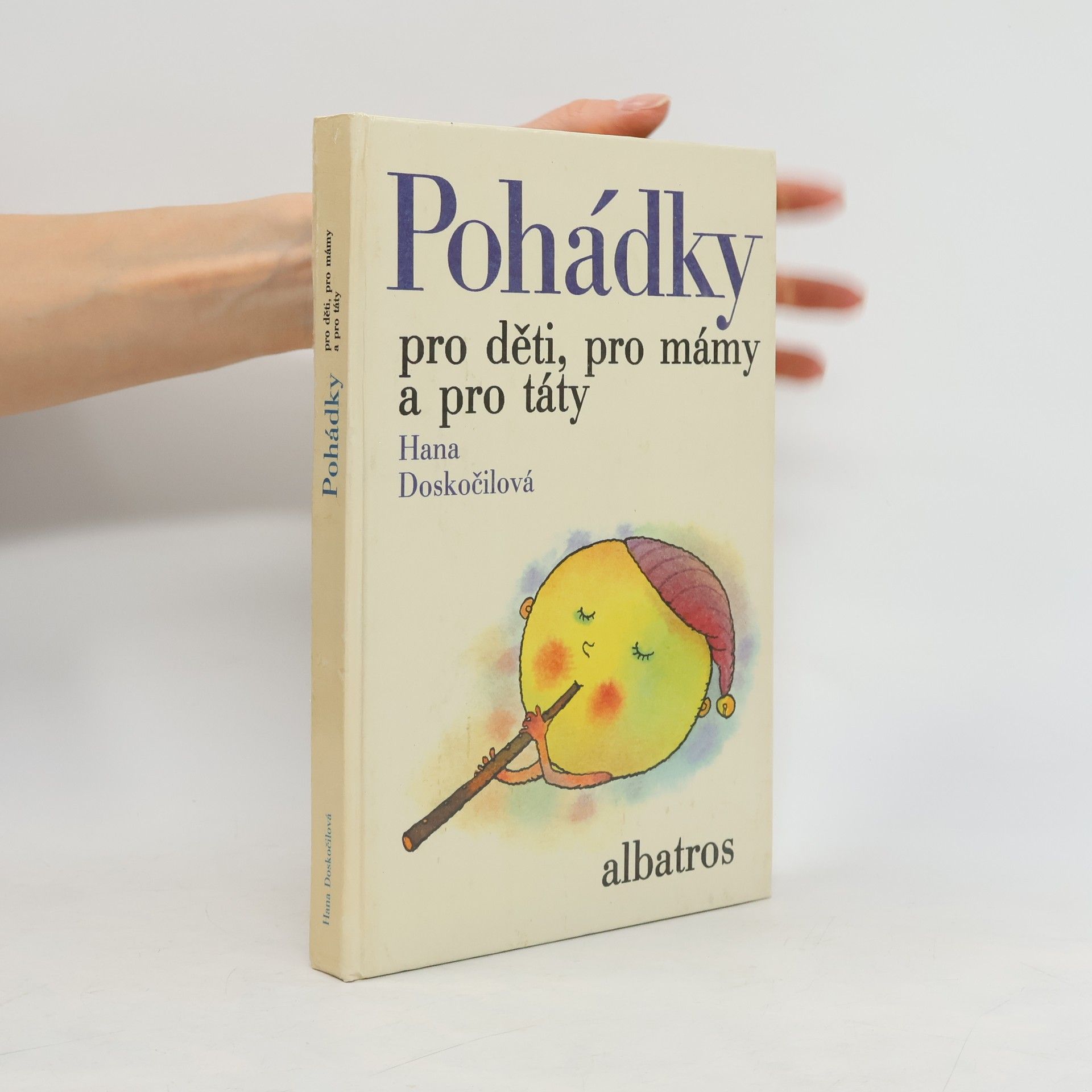 Hana Doskočilová Pohádky pro děti, pro mámy a pro táty