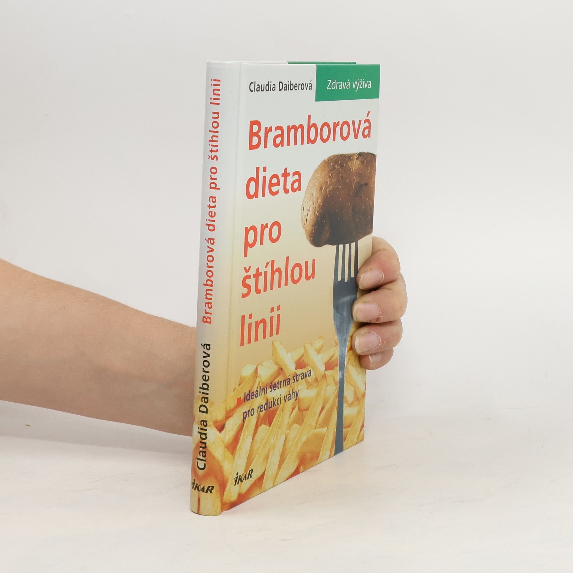 Claudia Daiber Bramborová dieta pro štíhlou linii