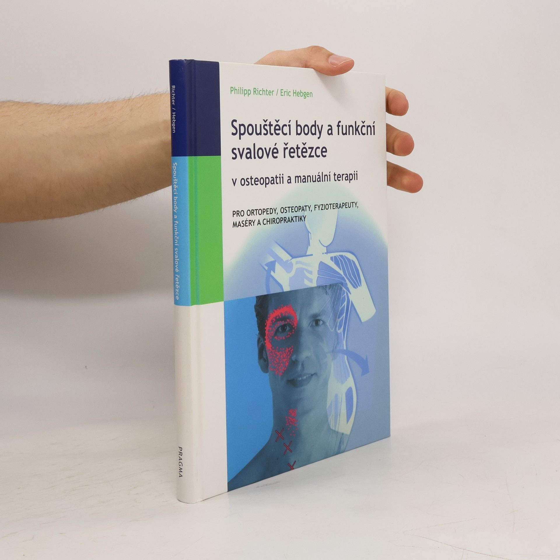 Spouštěcí body a funkční svalové řetězce v osteopatii a manuální terapii
