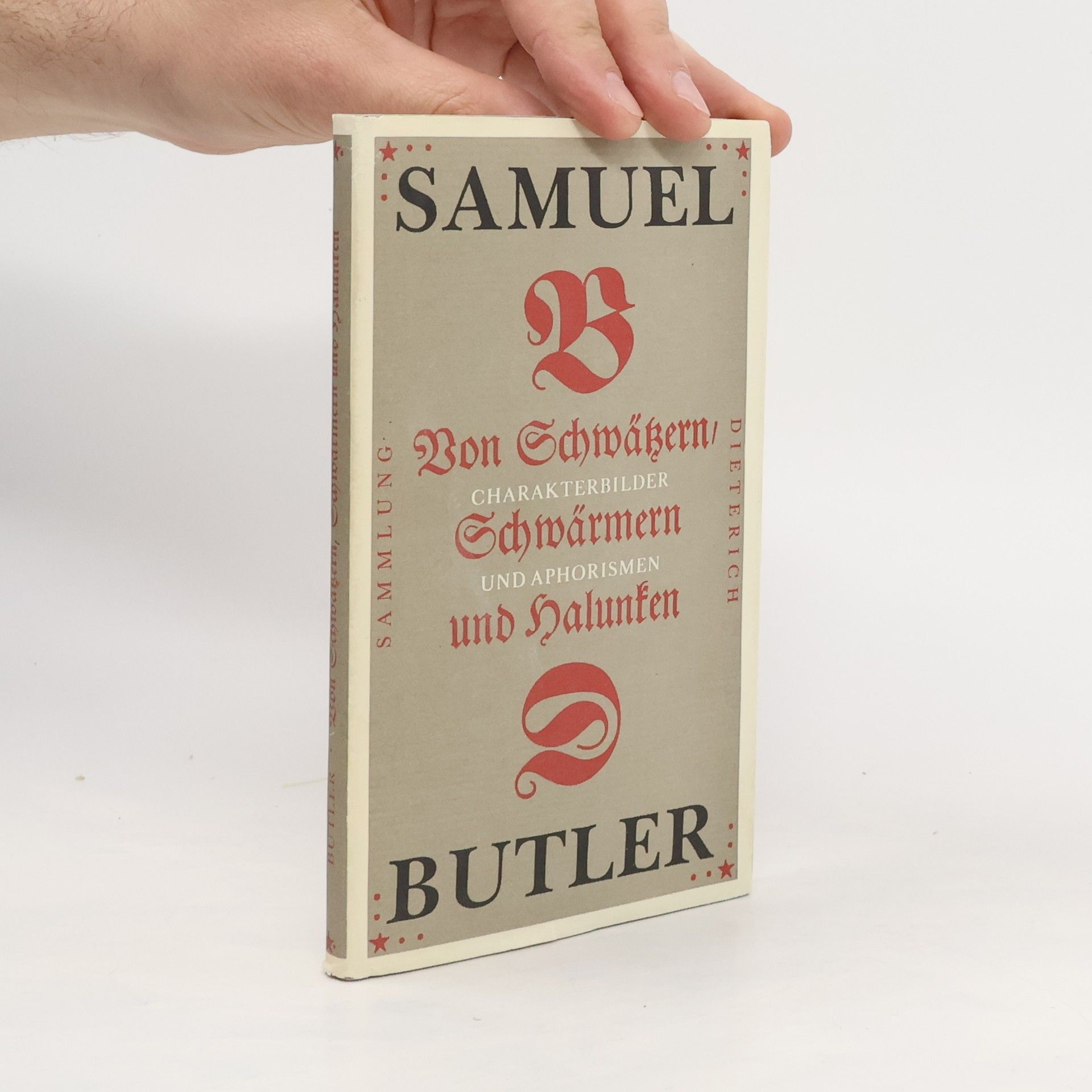 Samuel Butler Von Schwätzern, Schwärmern und Halunken. Charakterbilder und Aphorismen