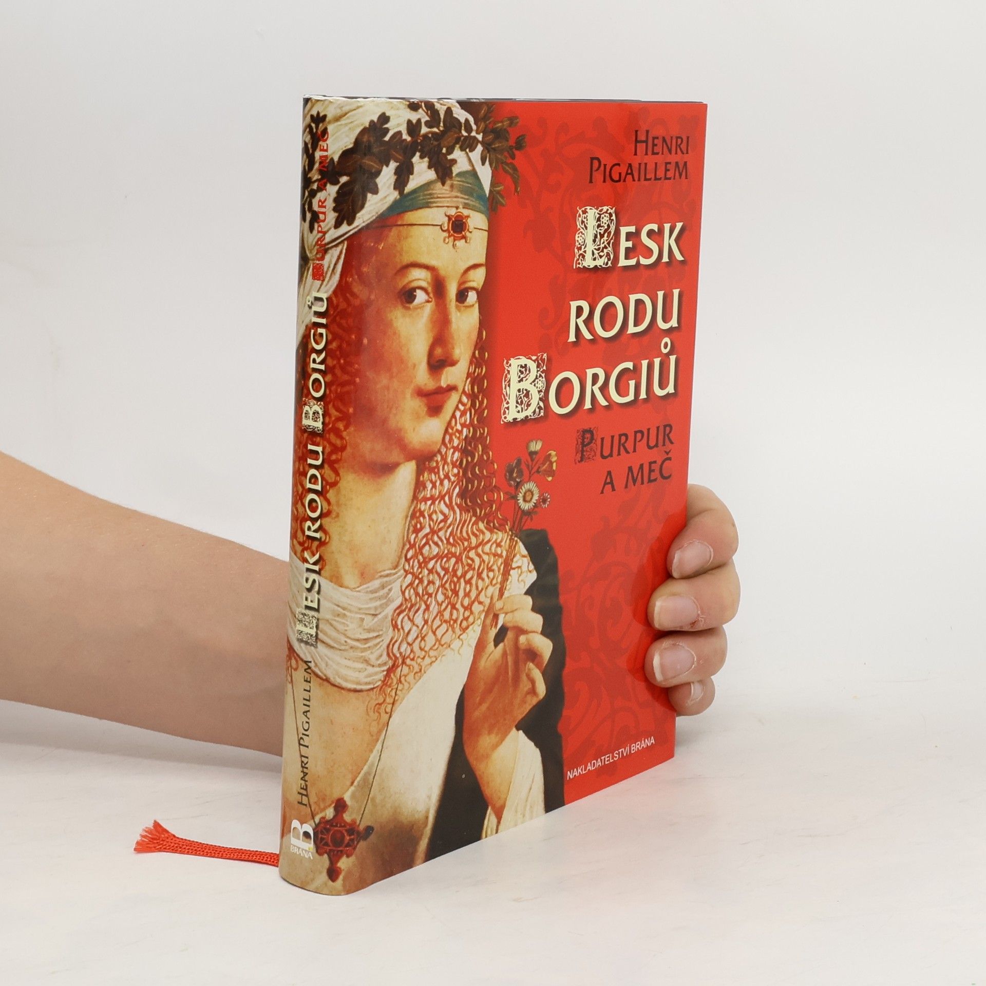 Henri Pigaillem Lesk rodu Borgiů - Purpur a meč