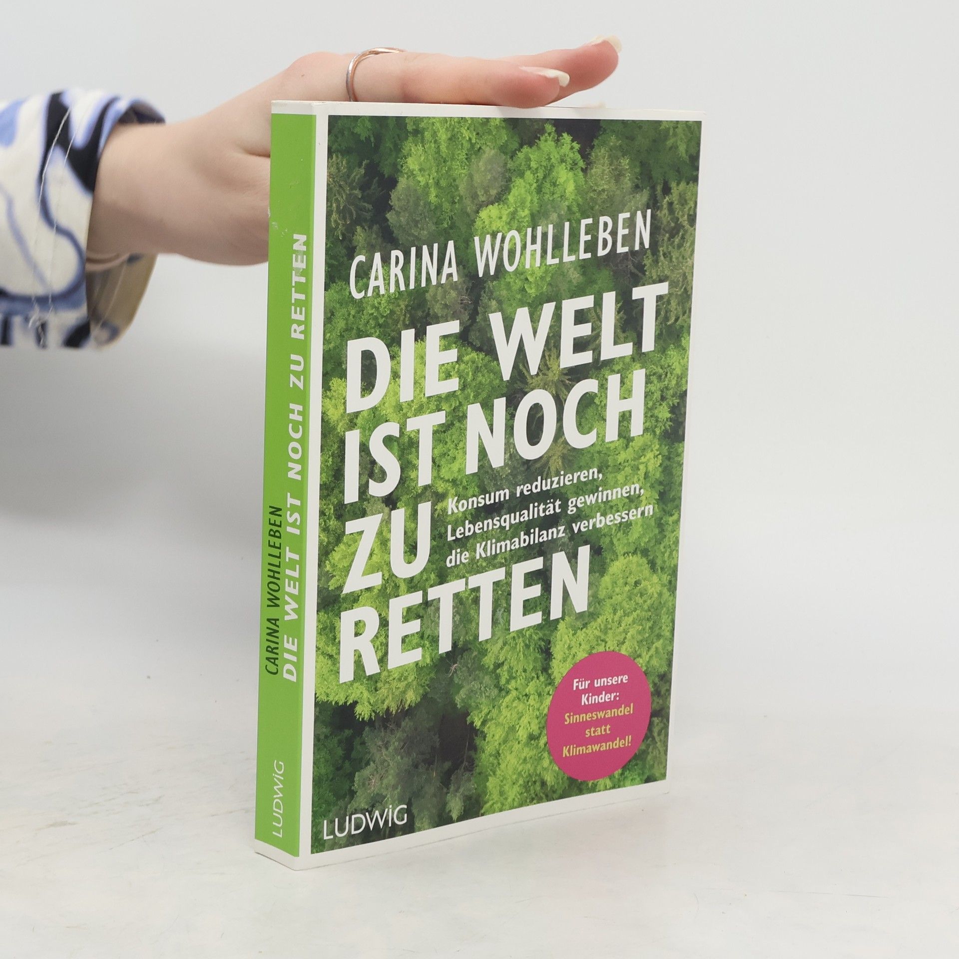Carina Wohlleben Die Welt ist noch zu retten