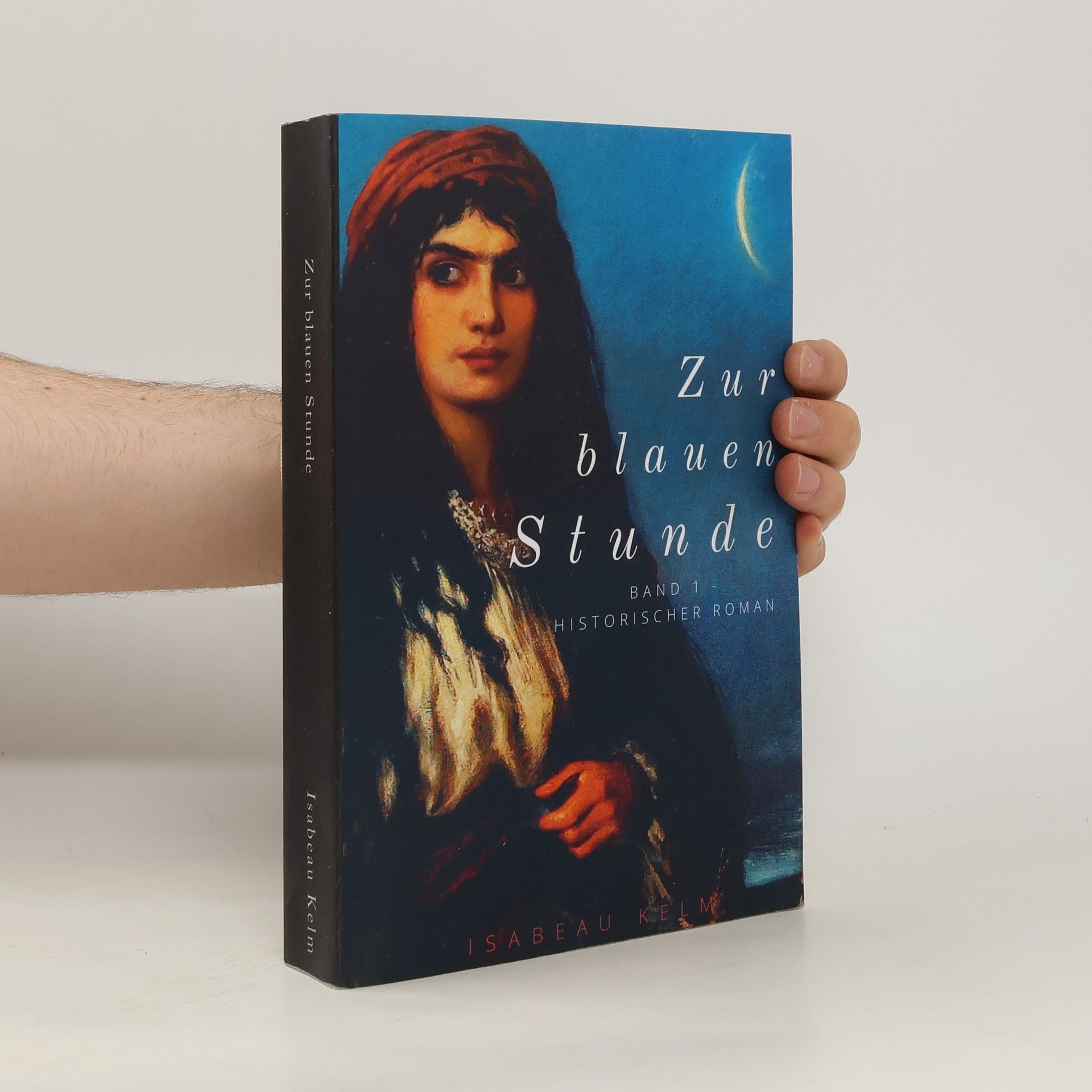 Isabeau Kelm Zur Blauen Stunde - Band 1