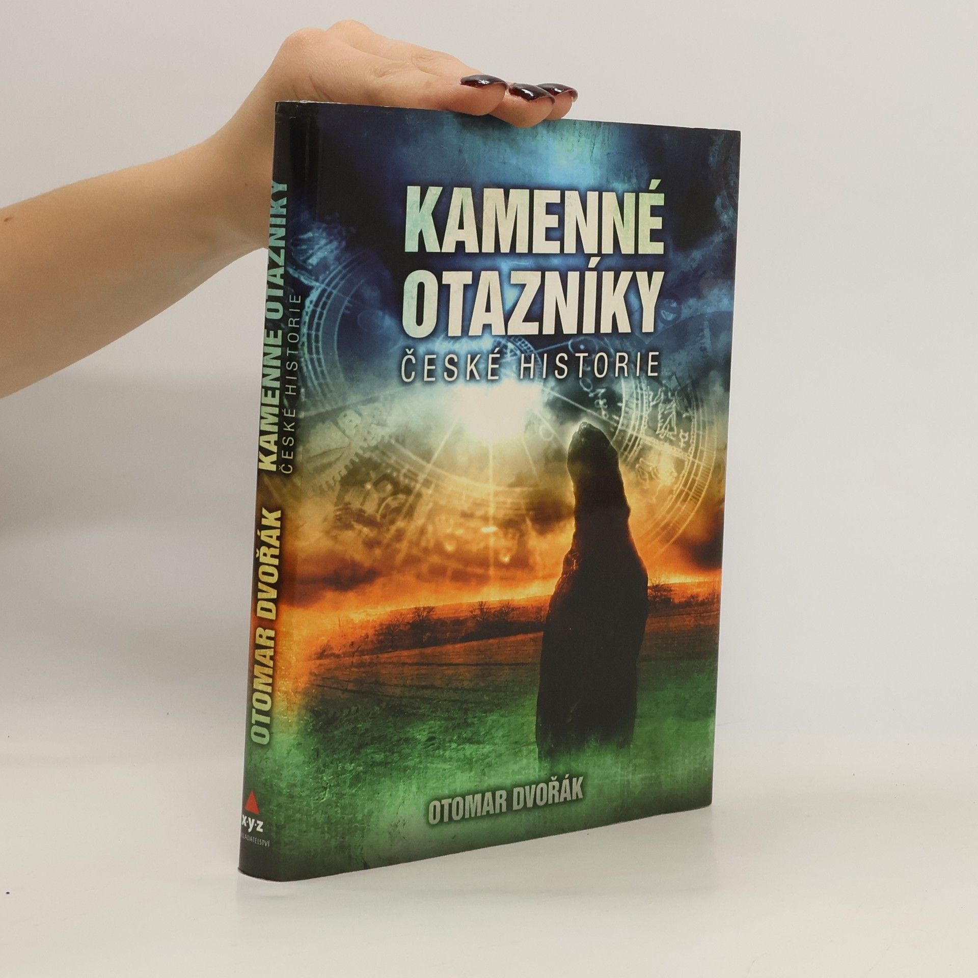 Otomar Dvořák Kamenné otazníky české historie