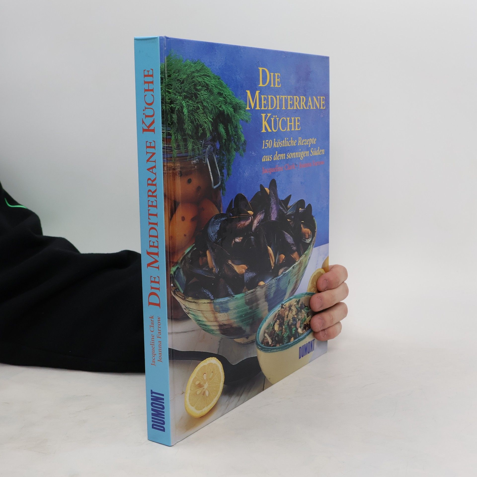 Jacqueline Clark Die mediterrane Küche