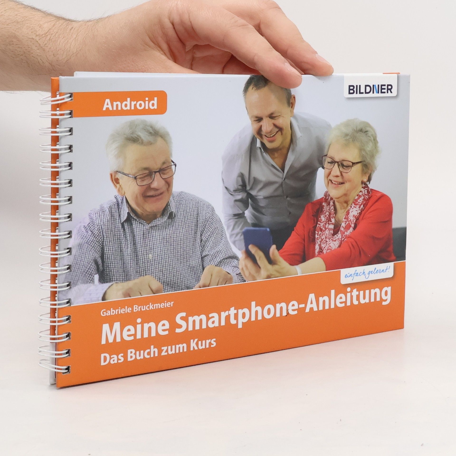 Gabriele Bruckmeier Meine Smartphone-Anleitung - das Buch zum Kurs für iPhone