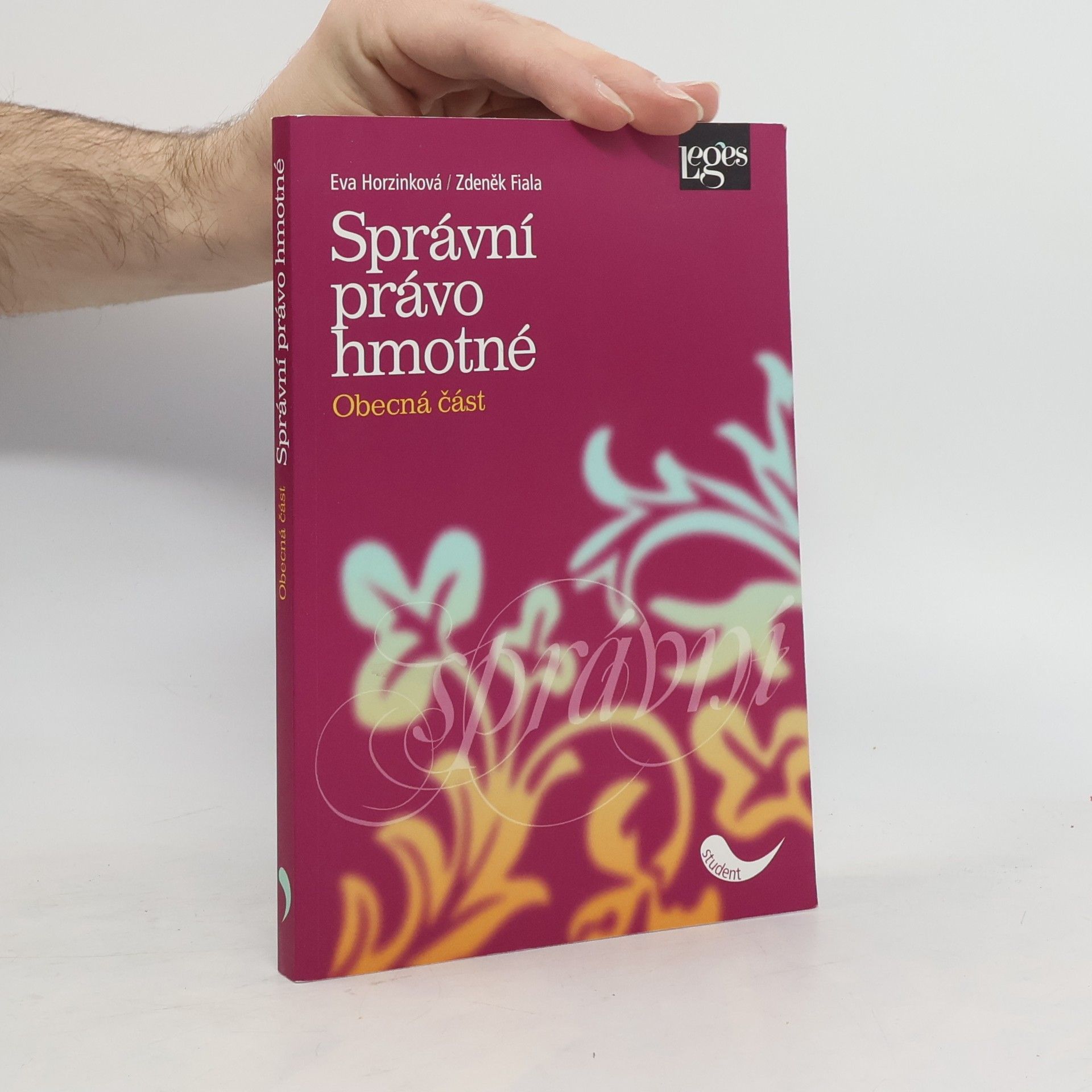 Eva Horzinková Správní právo hmotné. Obecná část