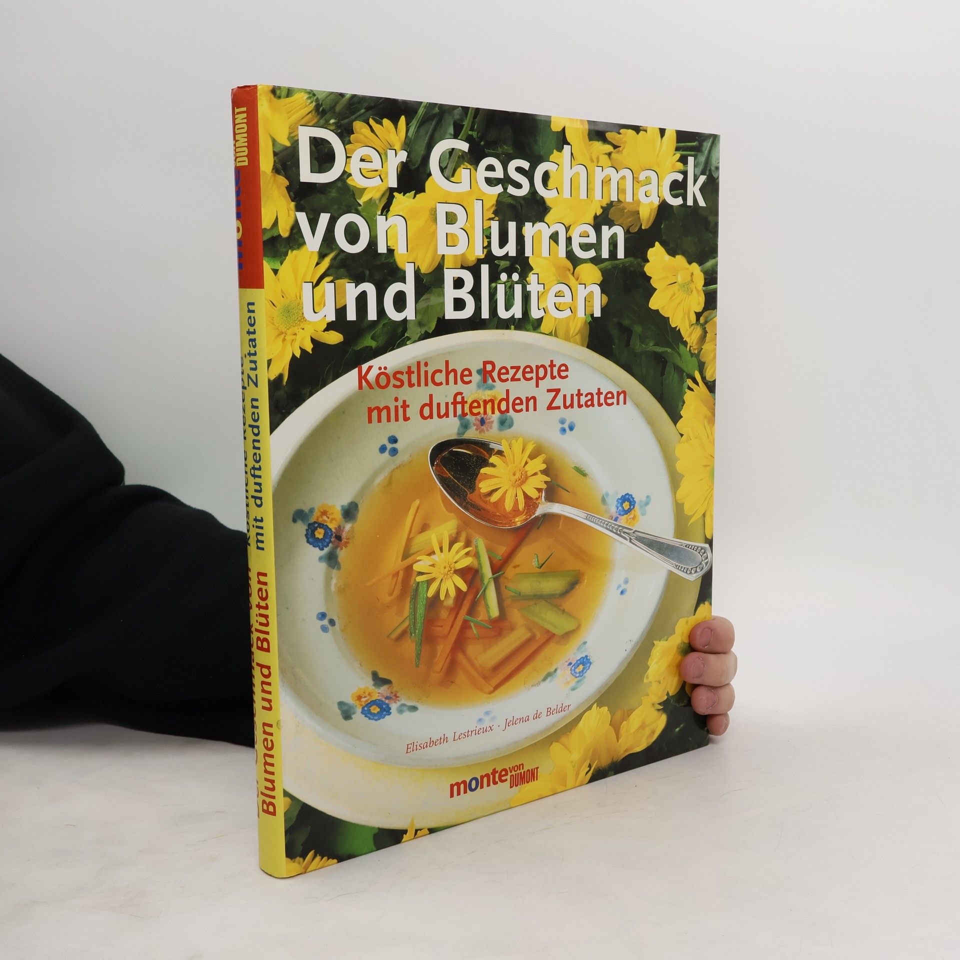 Elisabeth de Lestrieux Der Geschmack von Blumen und Blüten