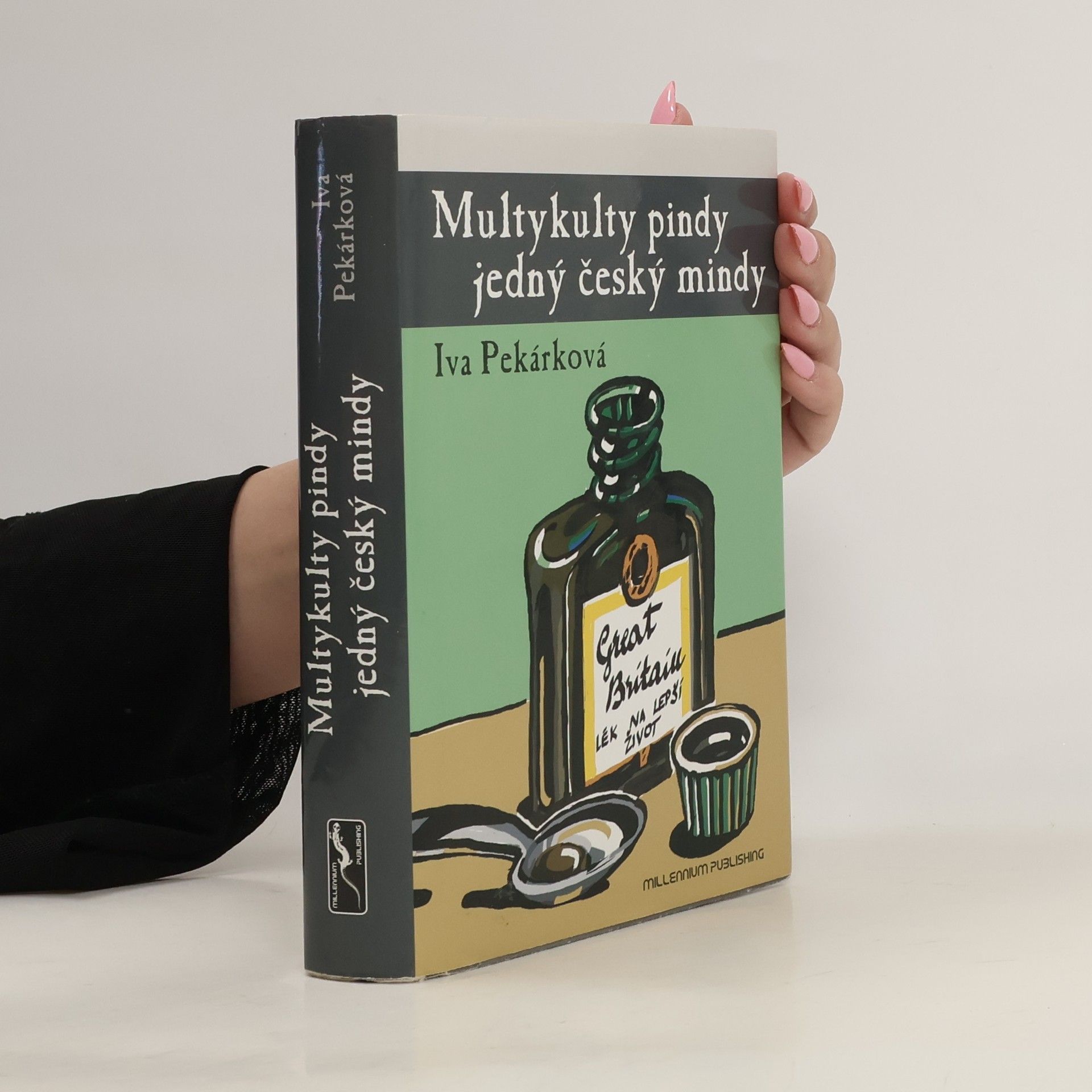 Iva Pekárková Multykulty pindy jedný český mindy