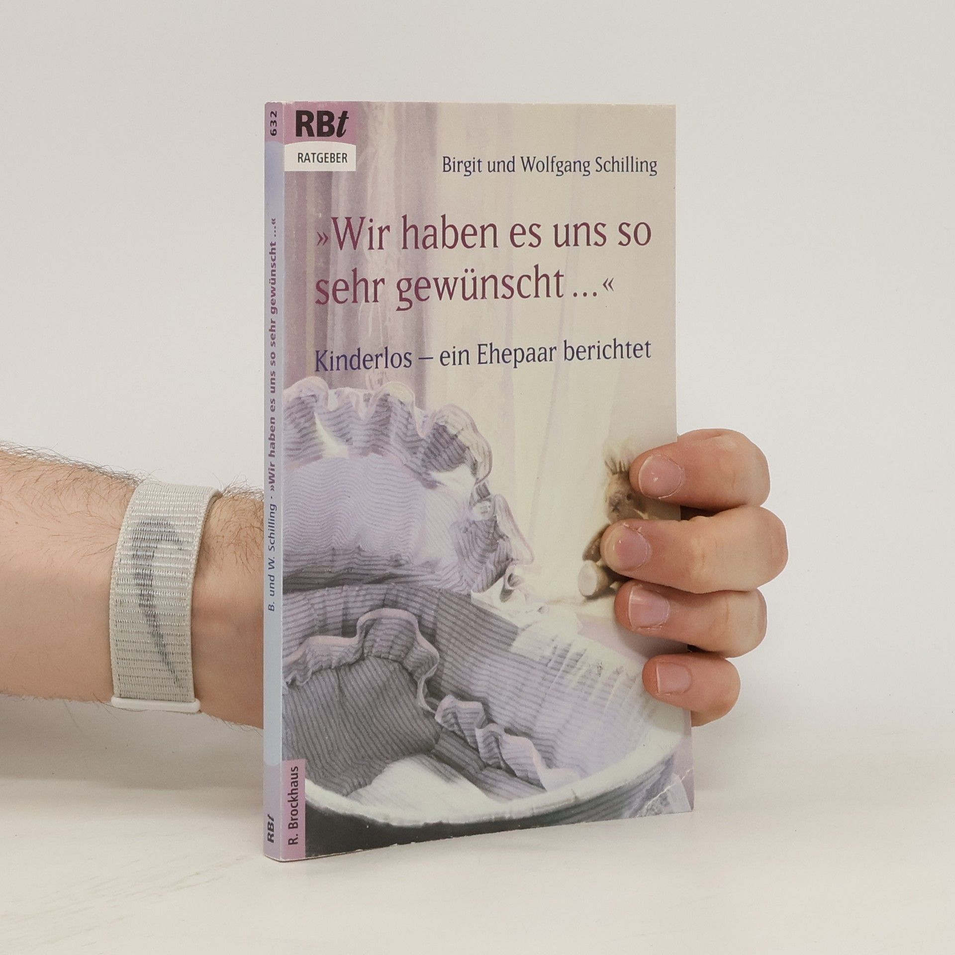 Birgit Schilling "Wir haben es uns so sehr gewünscht ..."
