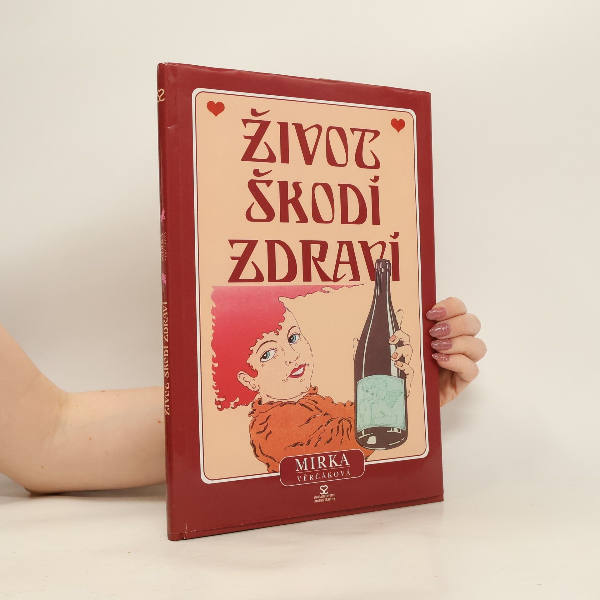 Mirka Věrčáková Život škodí zdraví