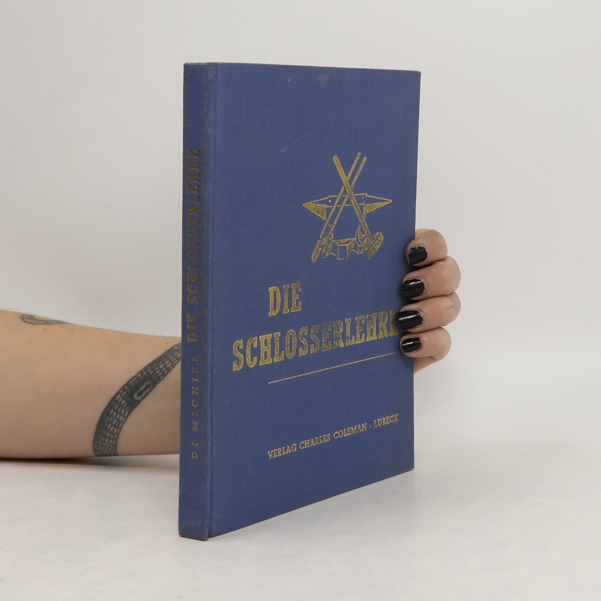 M. L. di Michiel Die Schlosserlehre