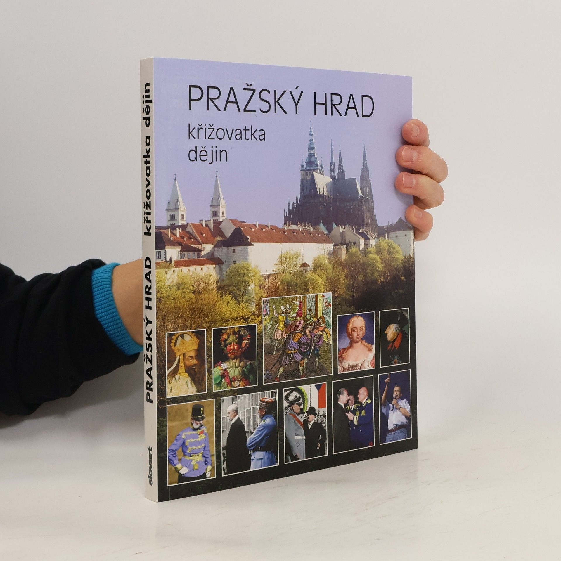 Miloš Pokorný Pražský hrad : křižovatka dějin
