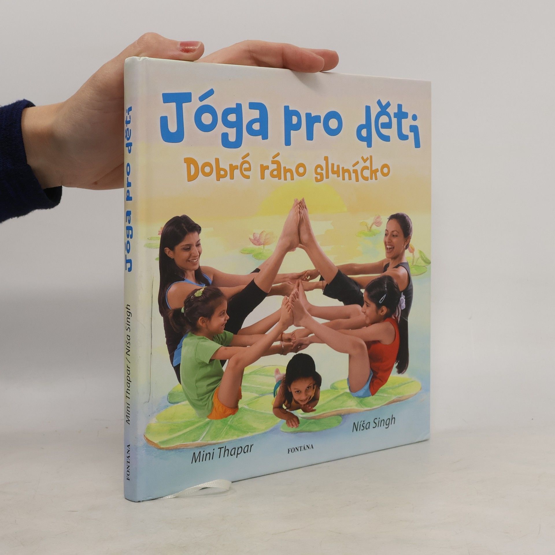 Mini Thapar Dobré ráno sluníčko. Jóga pro děti