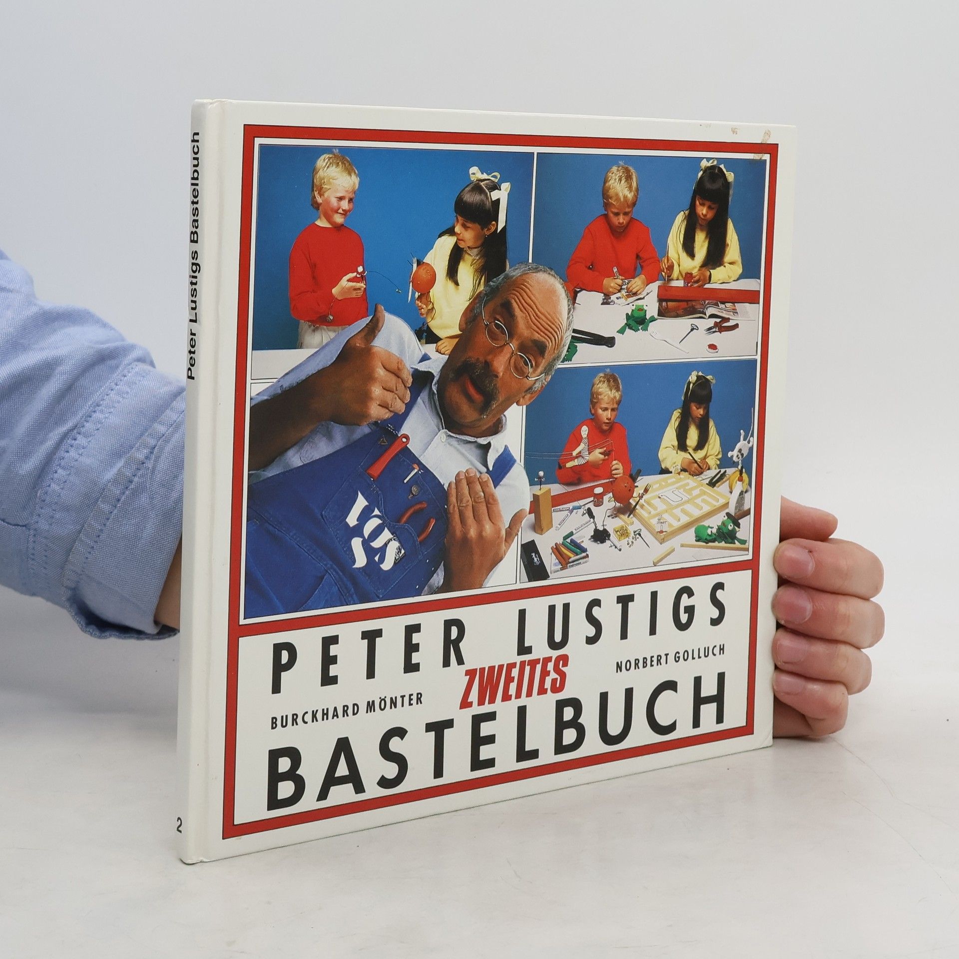 Peter Lustig Peter Lustigs zweites Bastelbuch