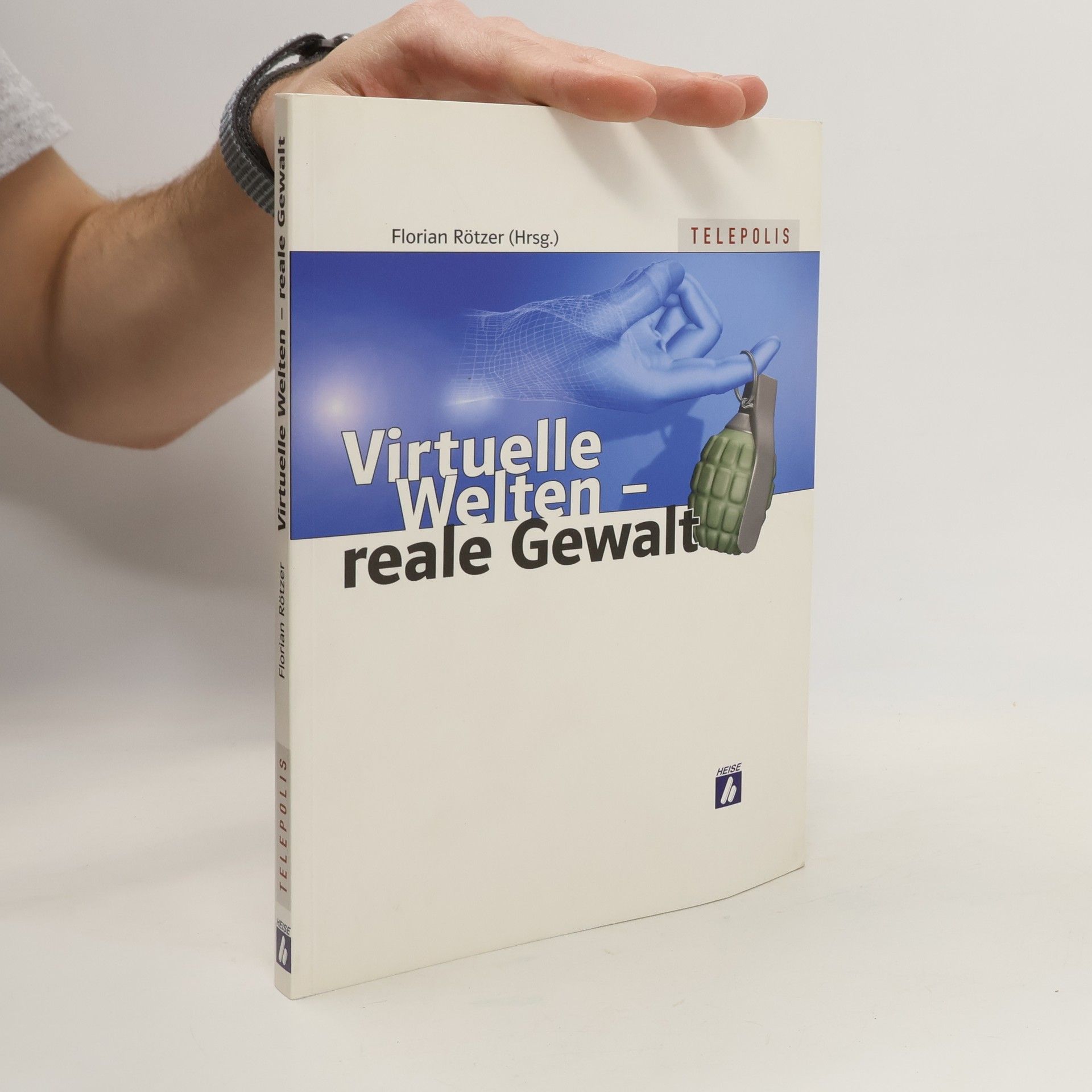 Florian Rötzer Virtuelle Welten - reale Gewalt