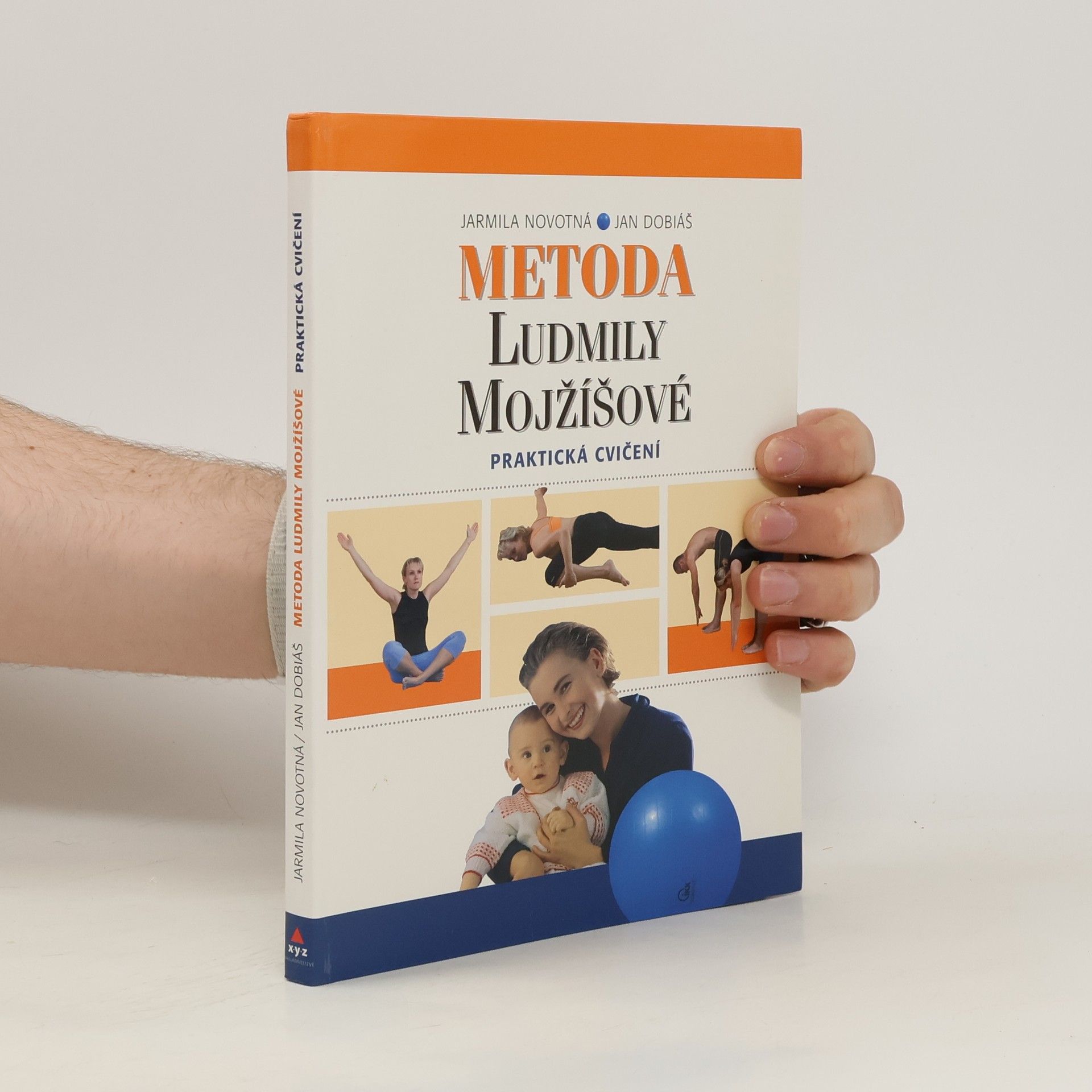 Jarmila Novotná Metoda Ludmily Mojžíšové : praktická cvičení