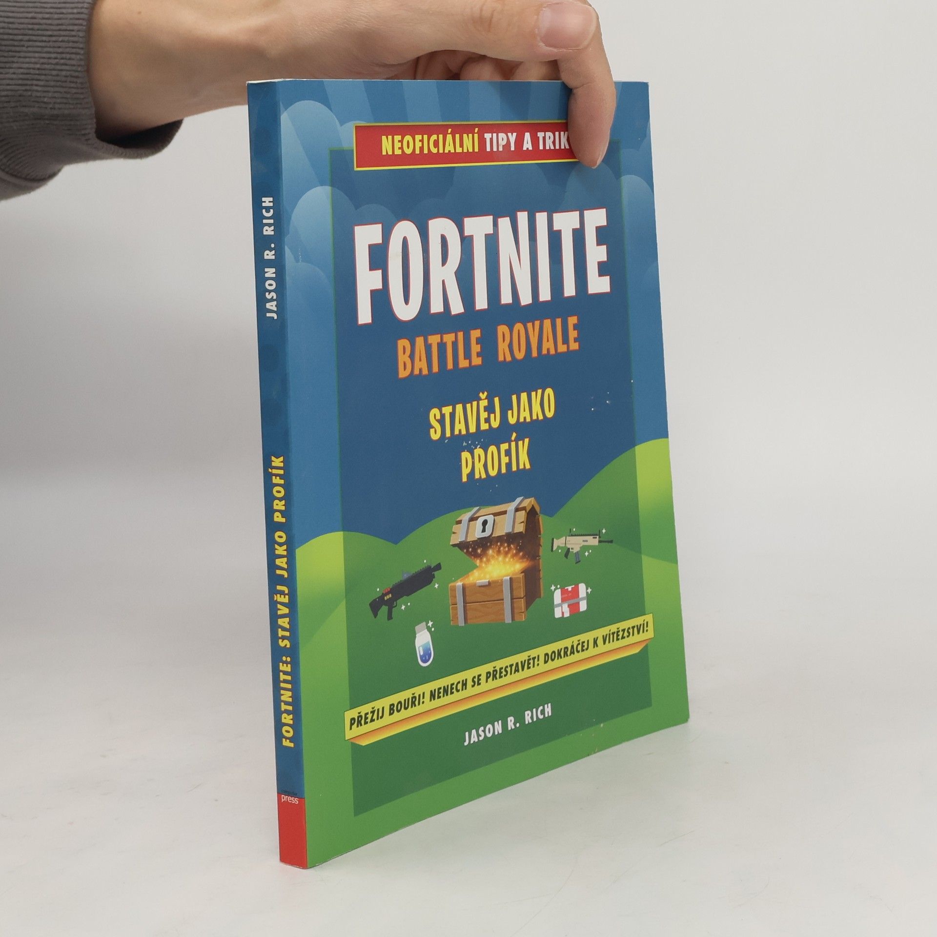 Jason Rich Fortnite Battle Royale: Stavěj jako profík