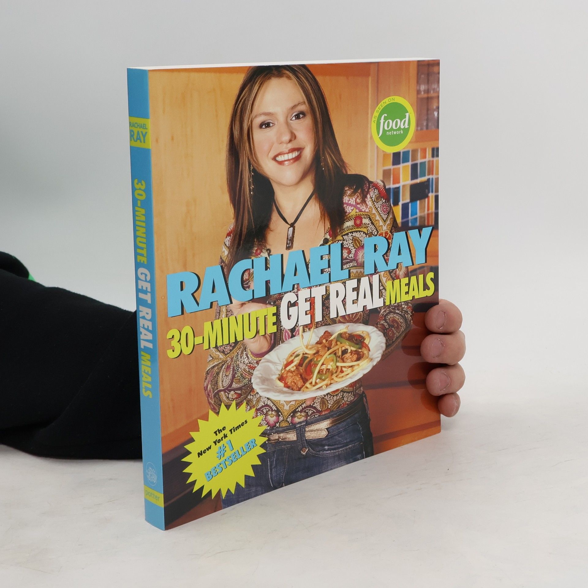 Rachael Ray Rachael Ray's 30-minute Get Real Meals