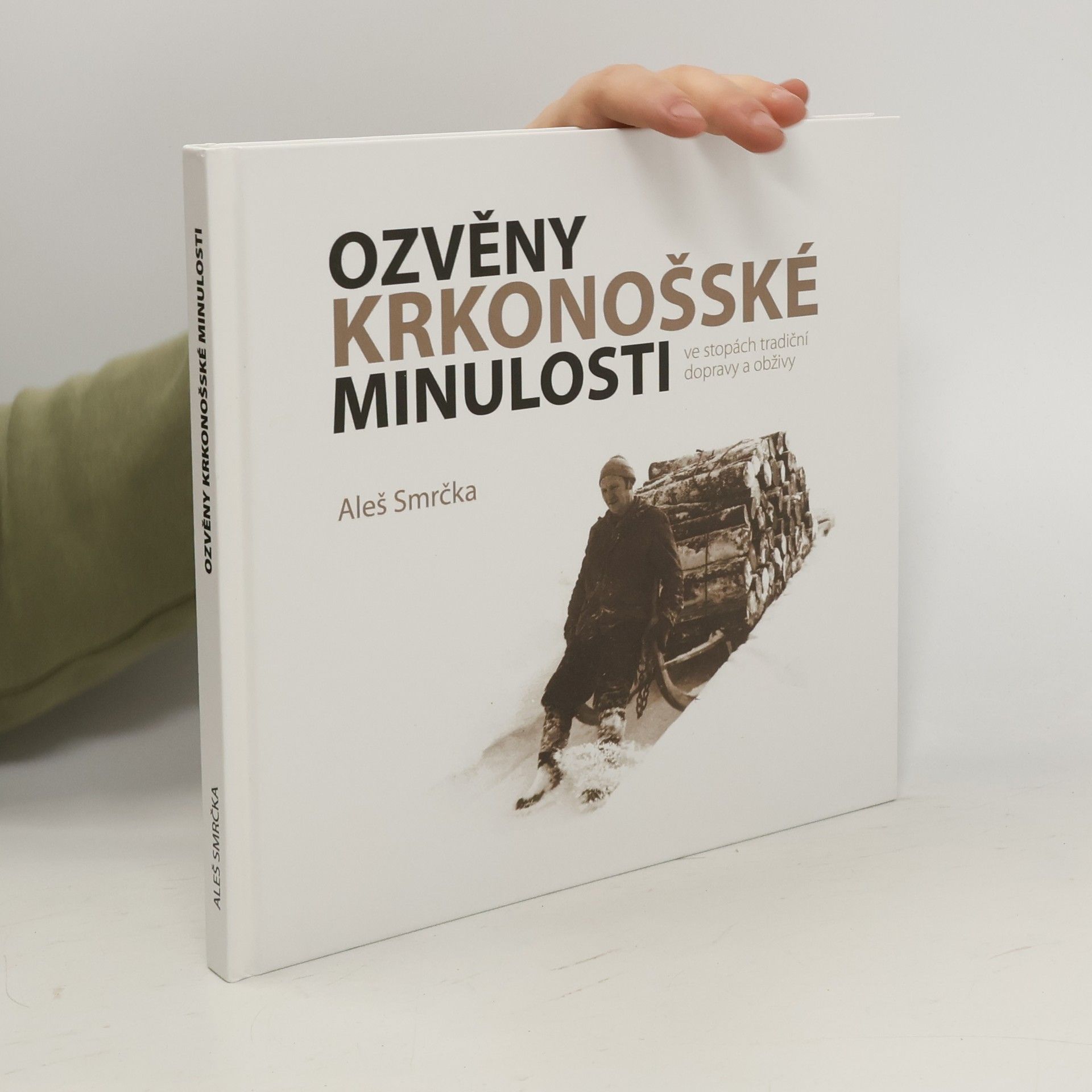 Aleš Smrčka Ozvěny krkonošské minulosti