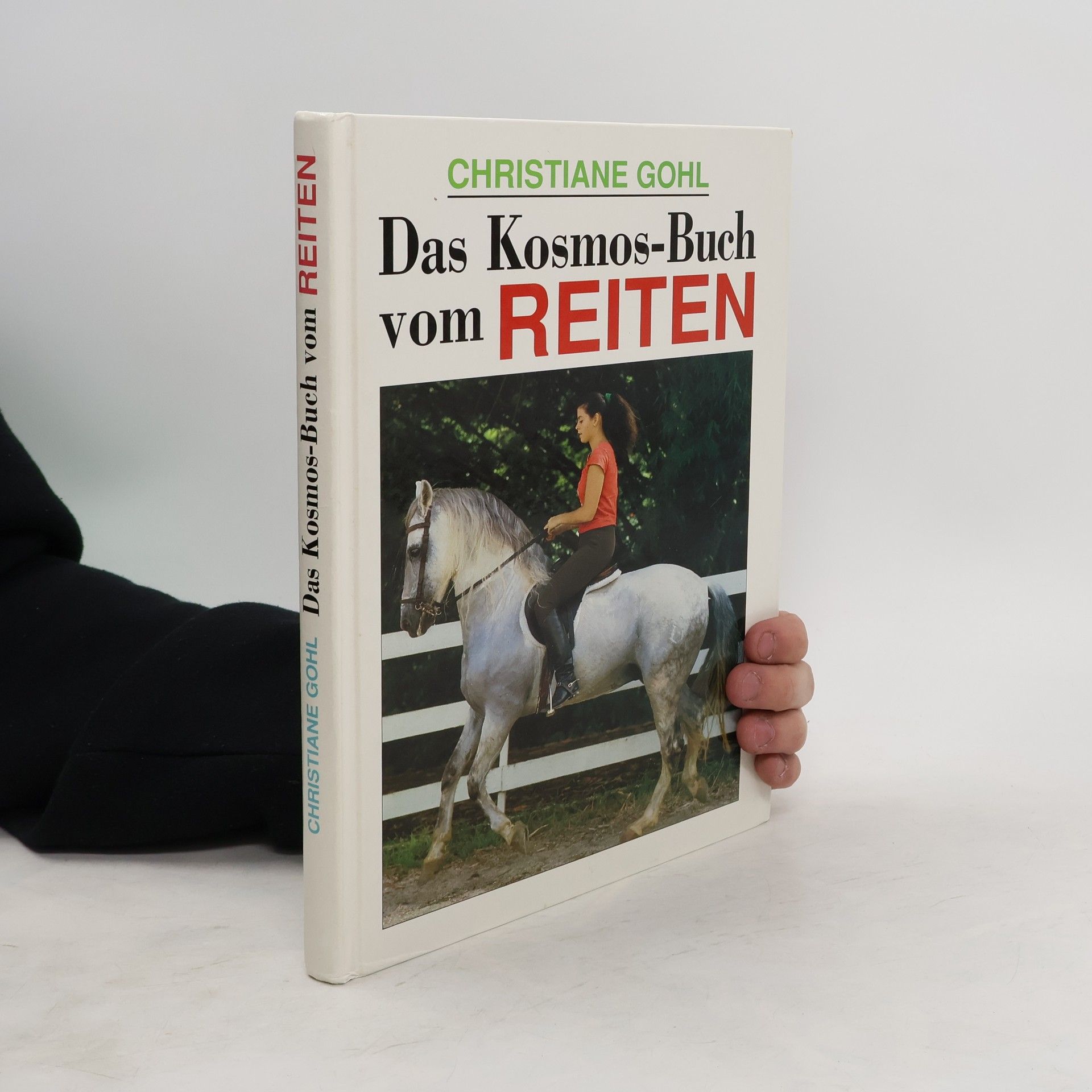 Christiane Gohl Das Kosmos-Buch vom Reiten