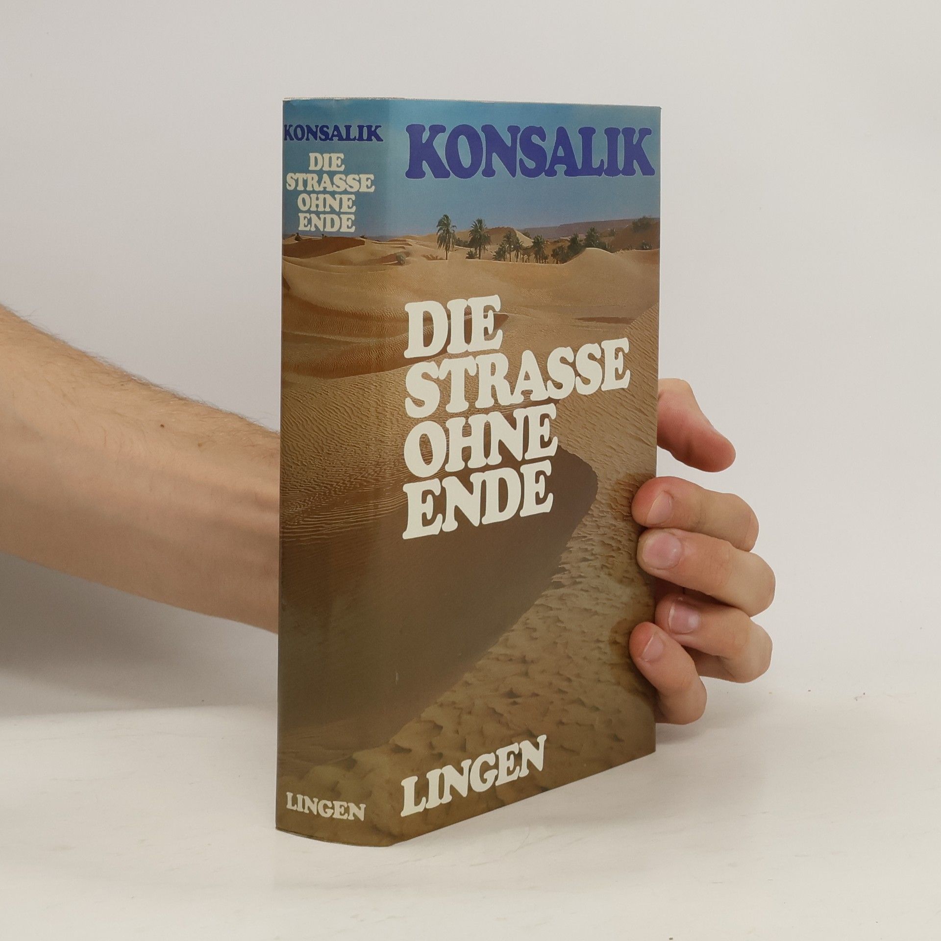 Heinz G. Konsalik Die Strasse ohne Ende