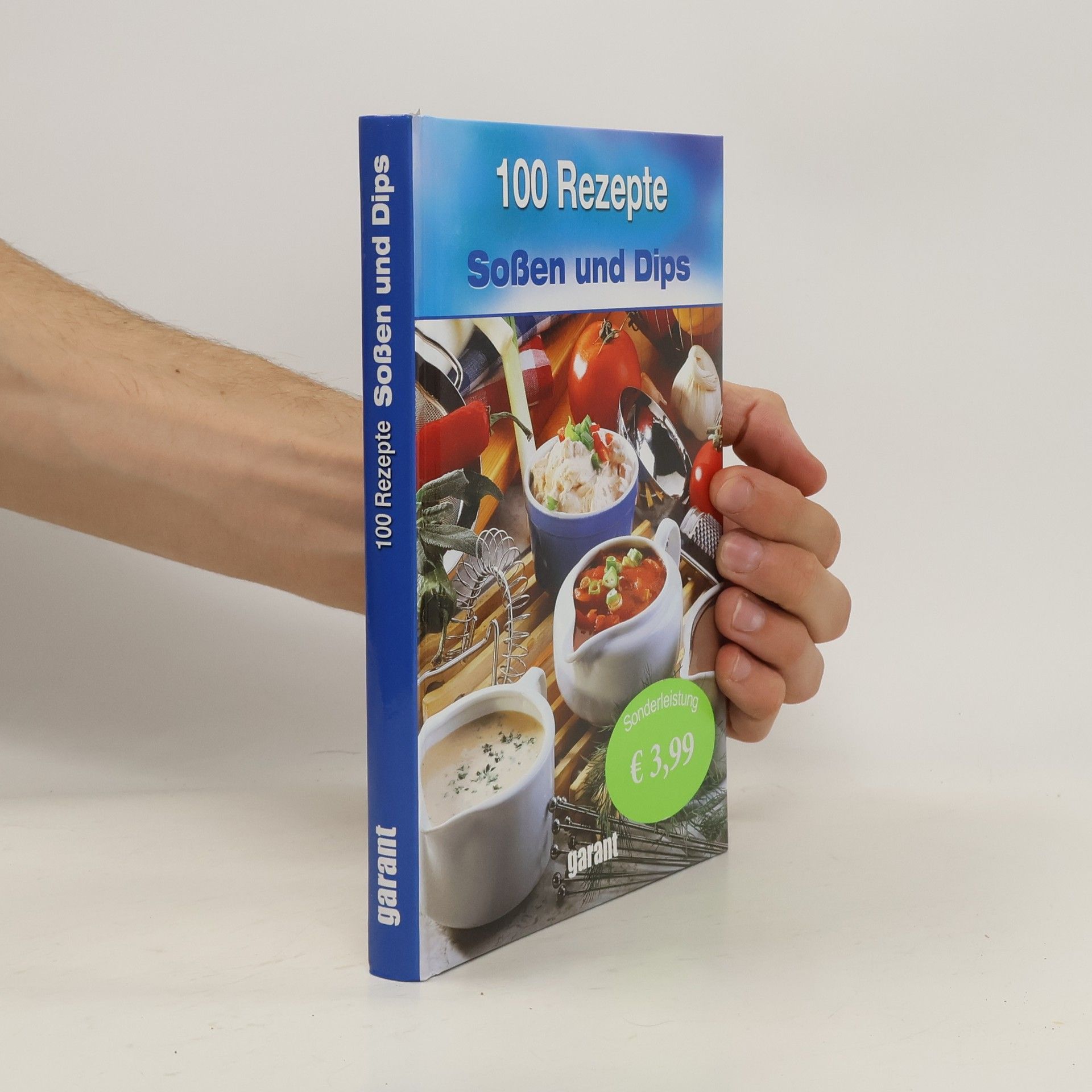 kolektiv 100 Rezepte Soßen und Dips