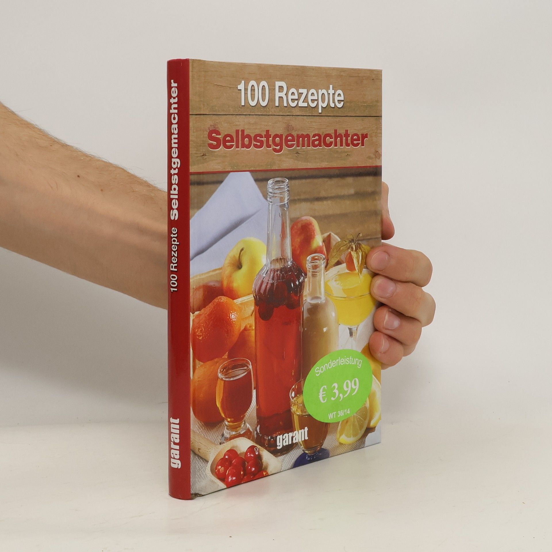 Autorenkollektiv 100 Rezepte Selbstgemachter