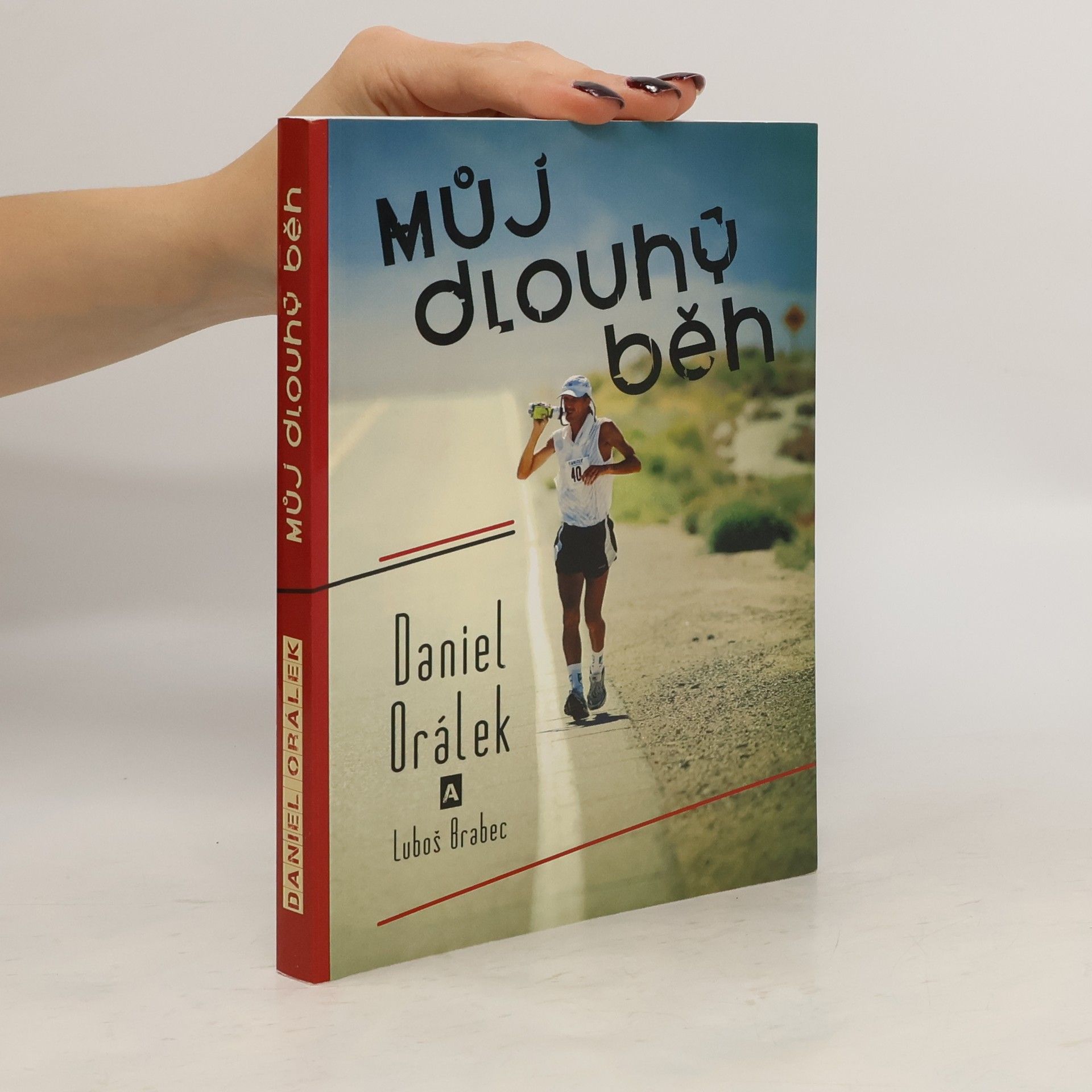 Daniel Orálek Můj dlouhý běh