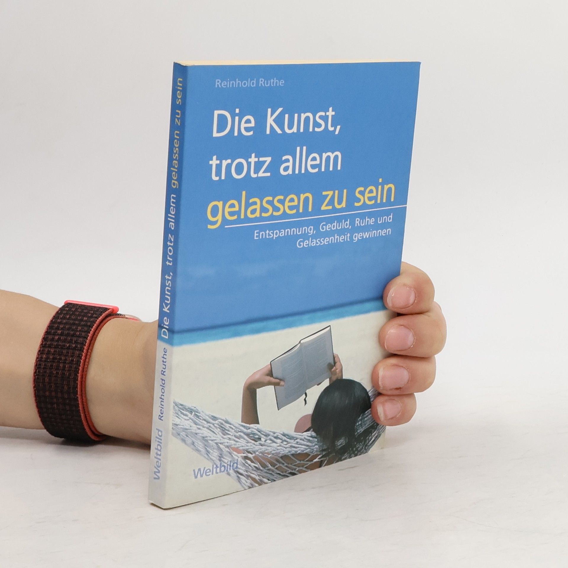 Reinhold Ruthe Die Kunst, trotz allem gelassen zu sein