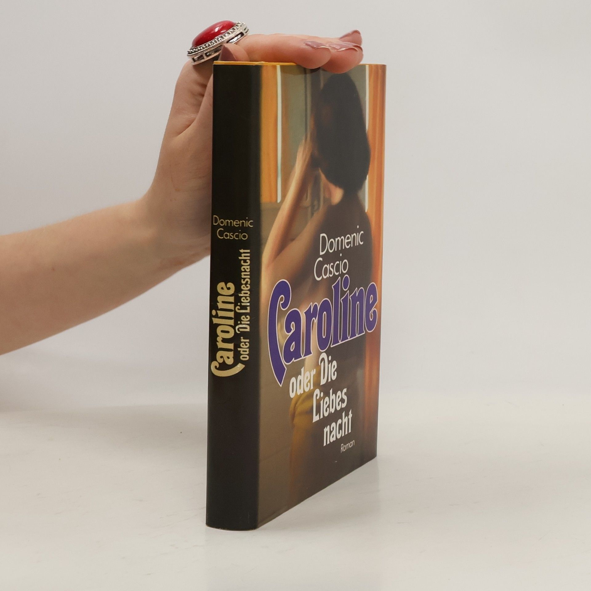 Domenic Cascio Caroline oder die Liebesnacht