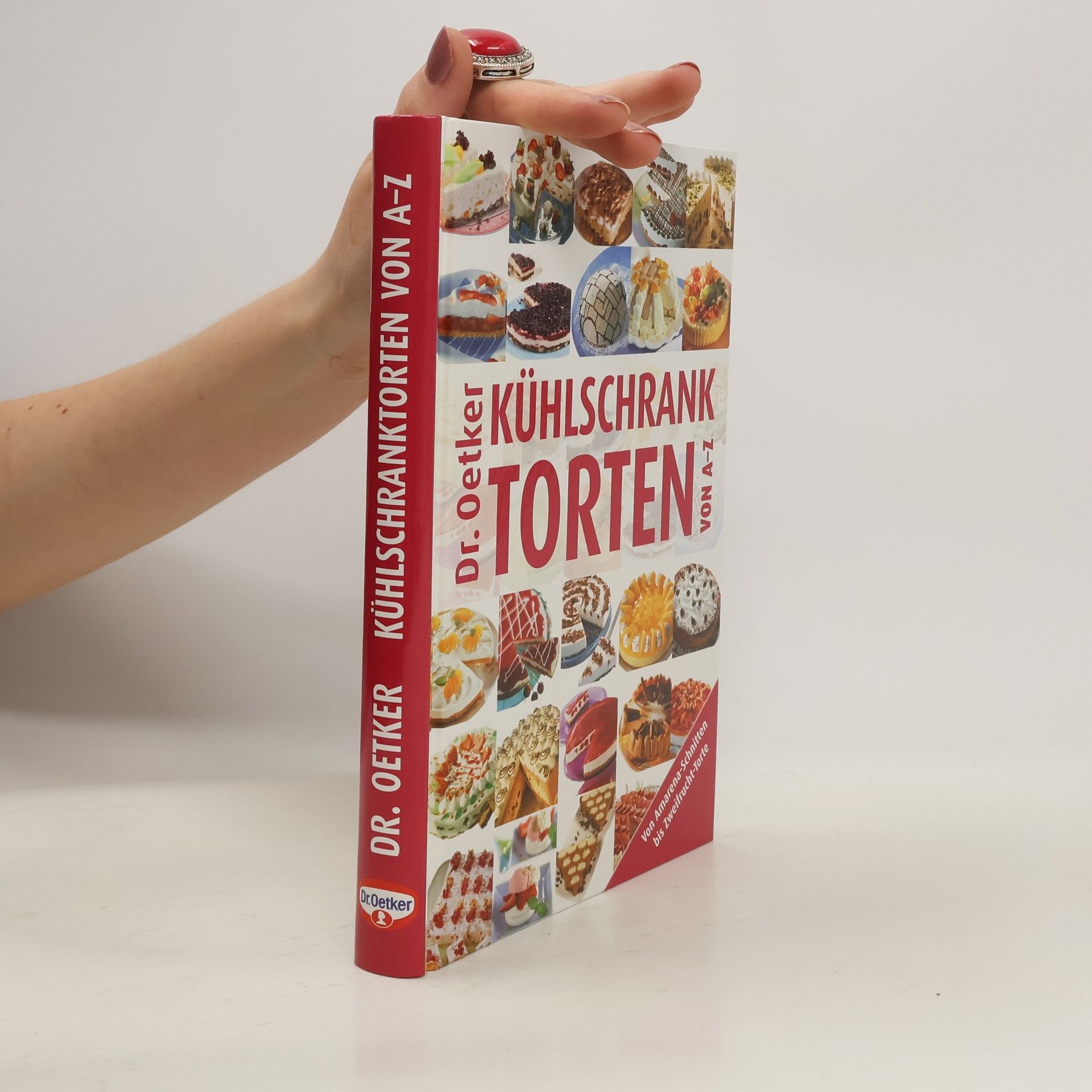 Autorenkollektiv Kühlschrank Torten von A-Z: Dr. Oetker