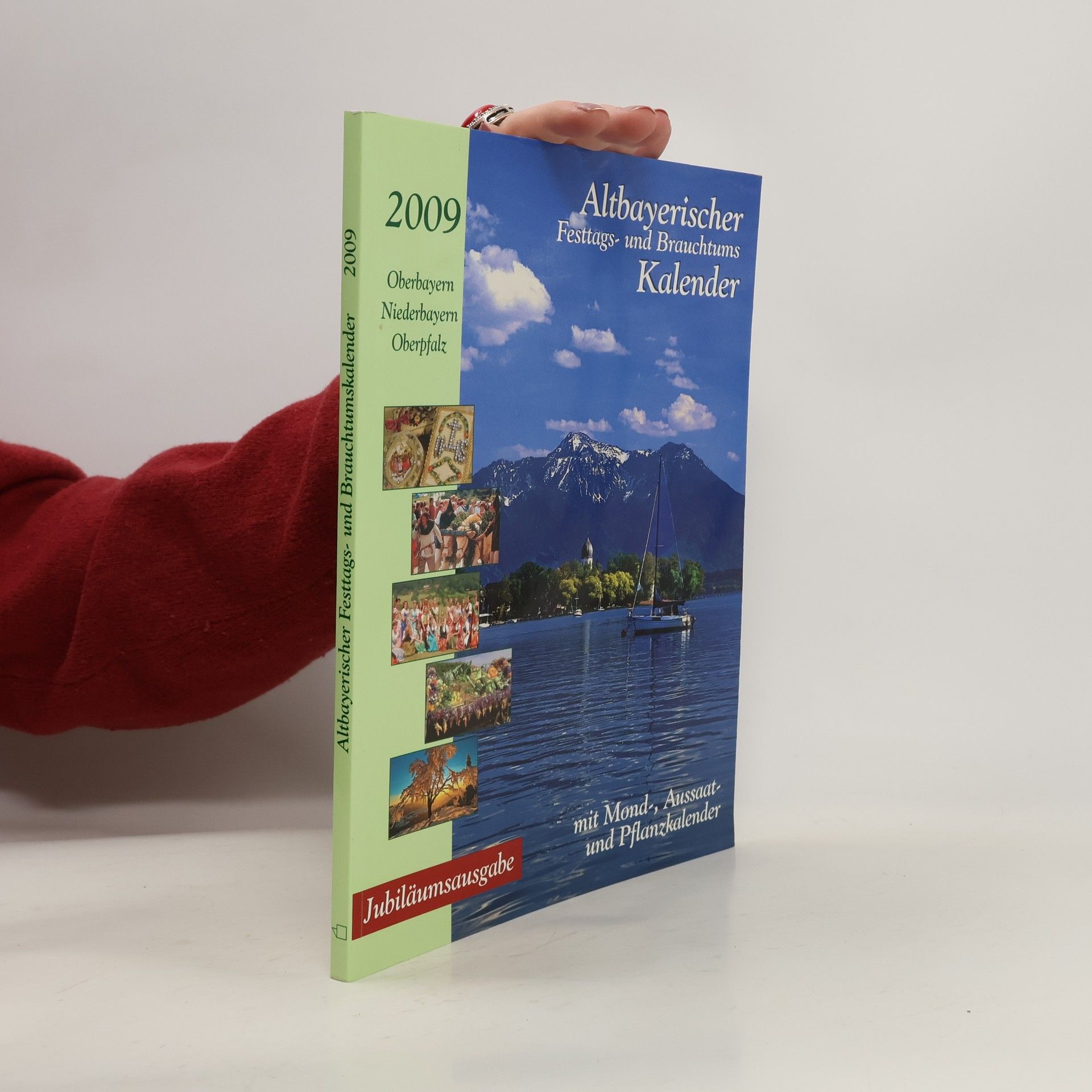Autorenkollektiv Altbayerischer Festtags- und Brauchtumskalender 2009