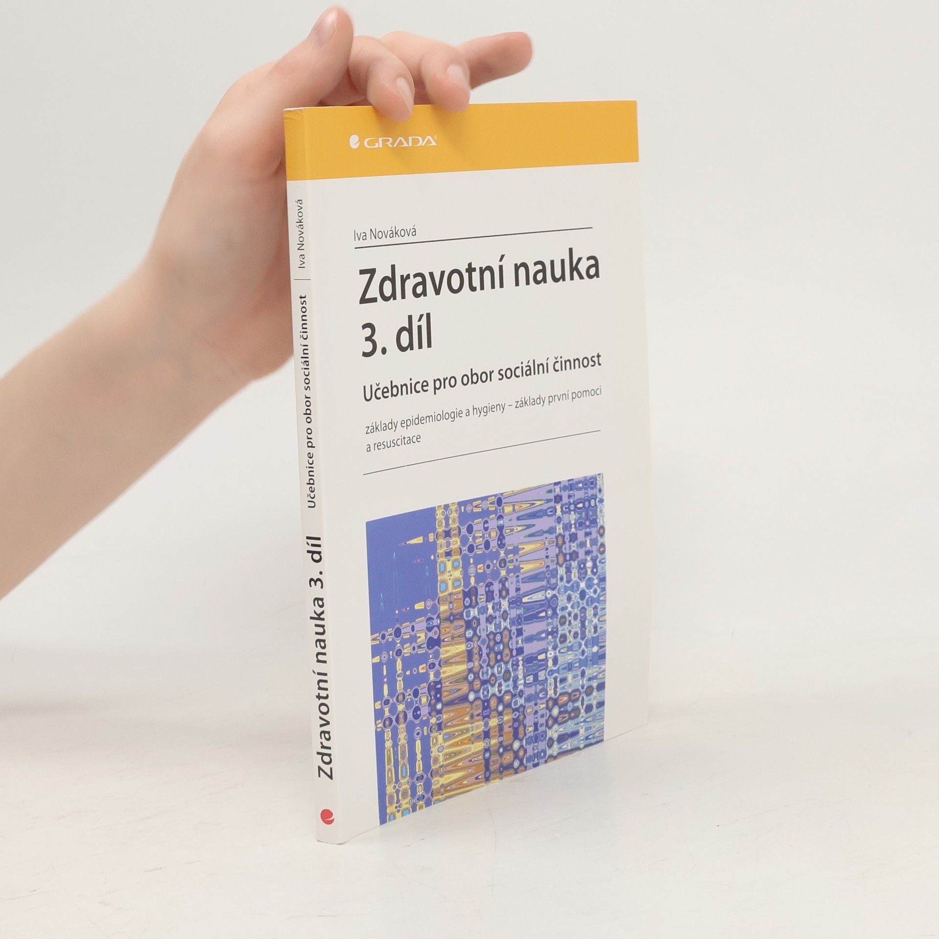 Iva Nováková Zdravotní nauka III - Učebnice pro obor sociální činnost