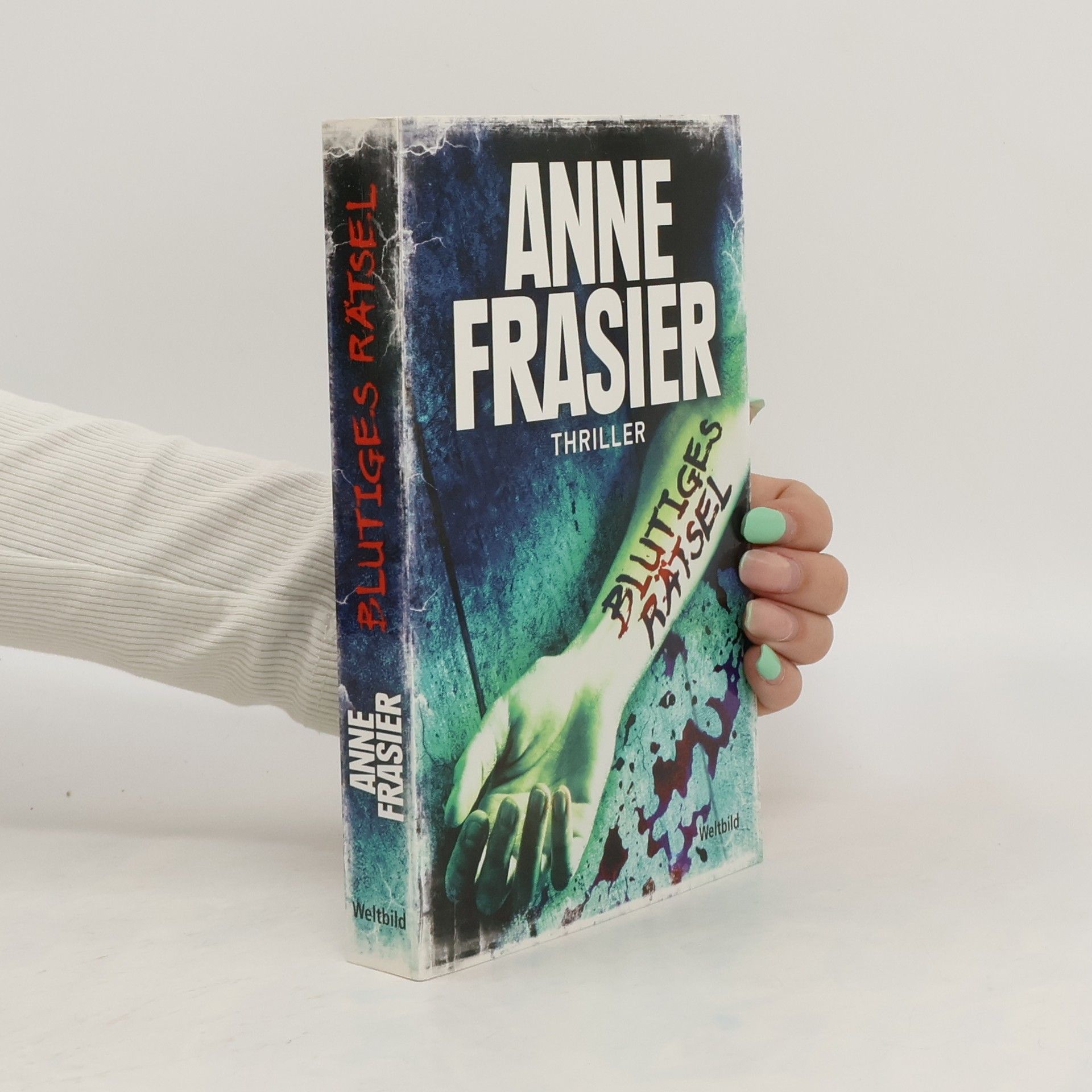 Anne Frasier Blutiges Rätsel
