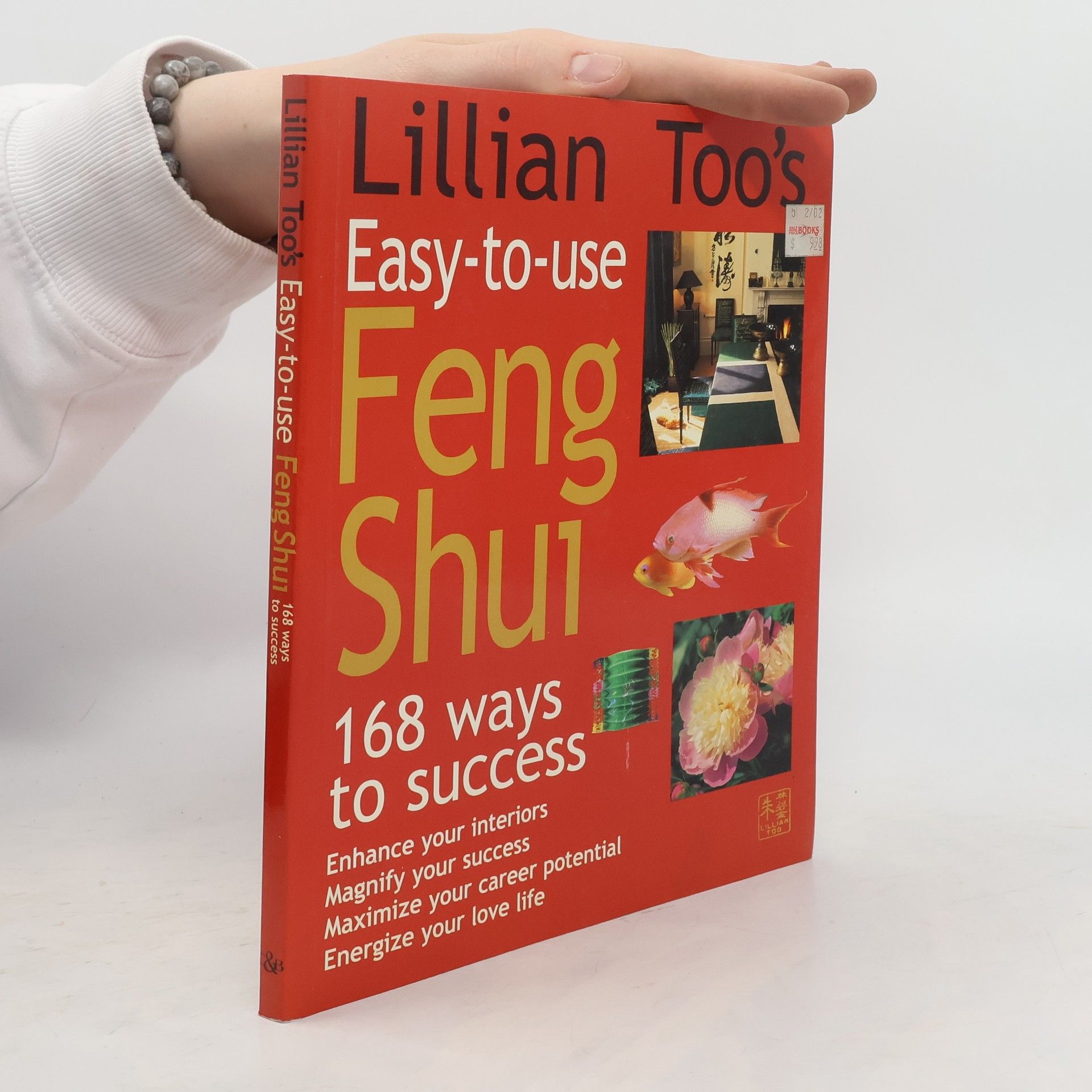 Lillian Too Lillian Too's easy-to-use feng shui : 168 ways to success Easy-to-use feng shui