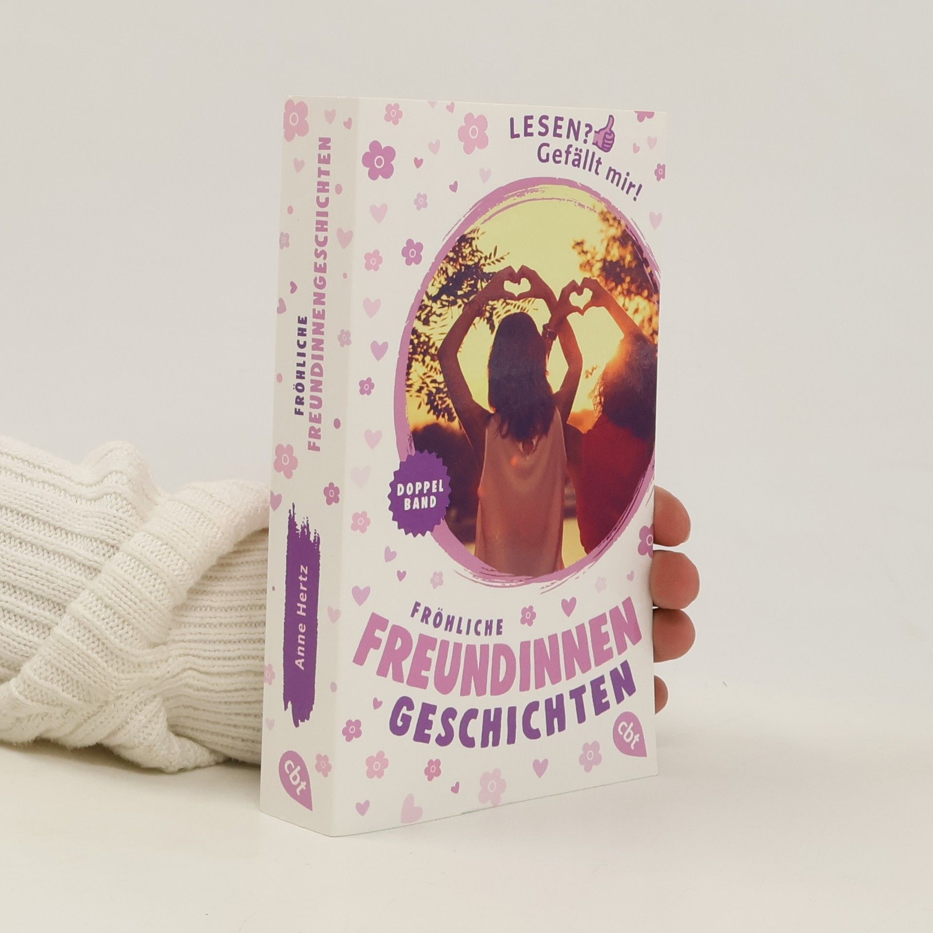 Anne Hertz Lesen? Gefällt mir! - Fröhliche Freundinnengeschichten