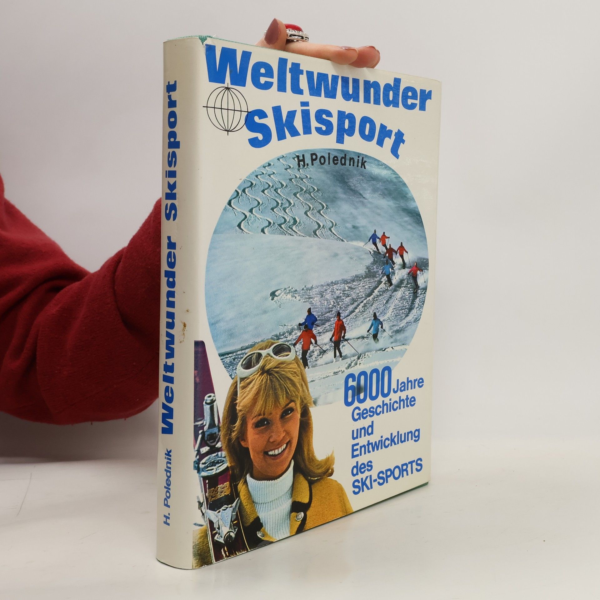 H. Polednik Weltwunder Skisport