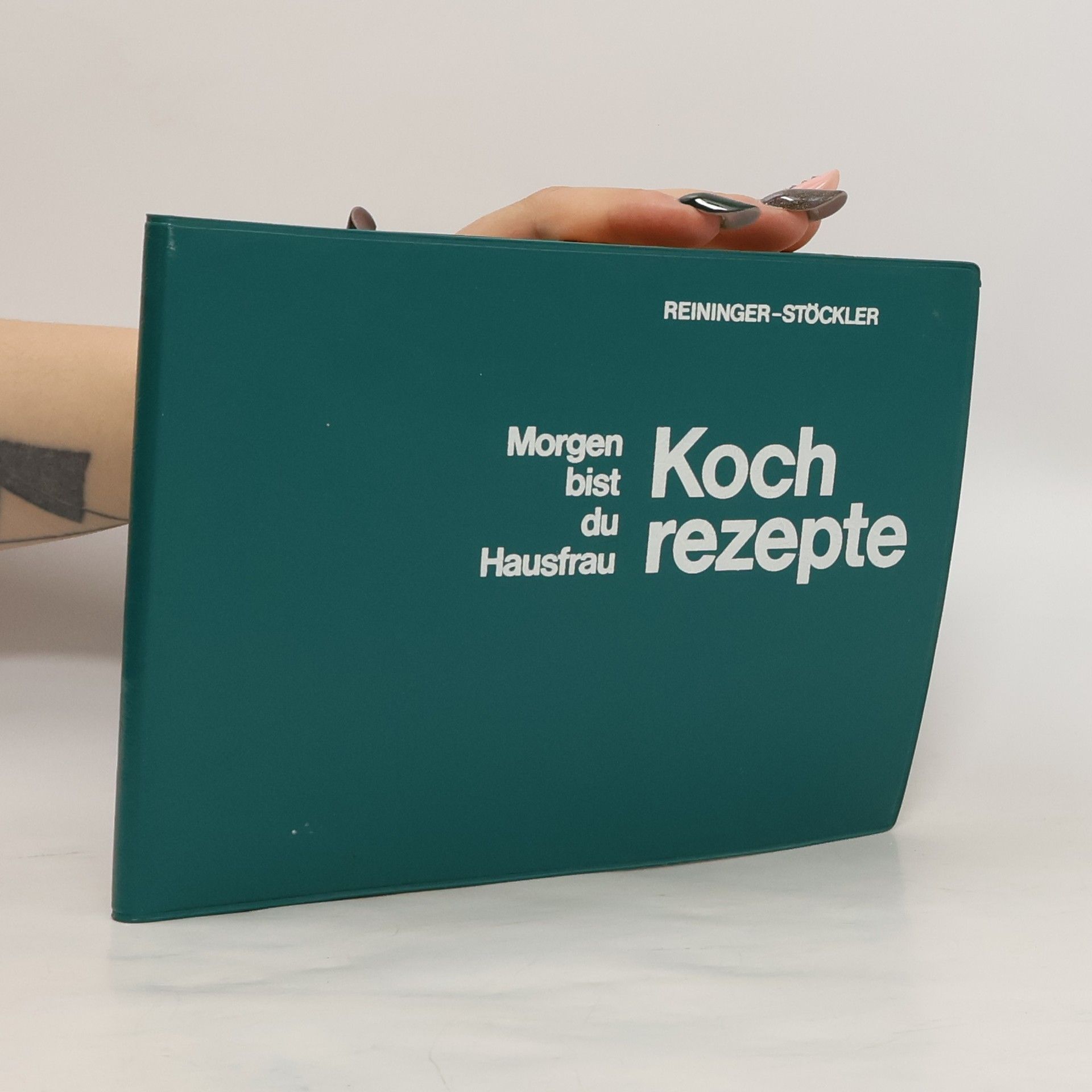 Autorenkollektiv Von dem Buch Morgen bist du Hausfrau. Kochrezepte
