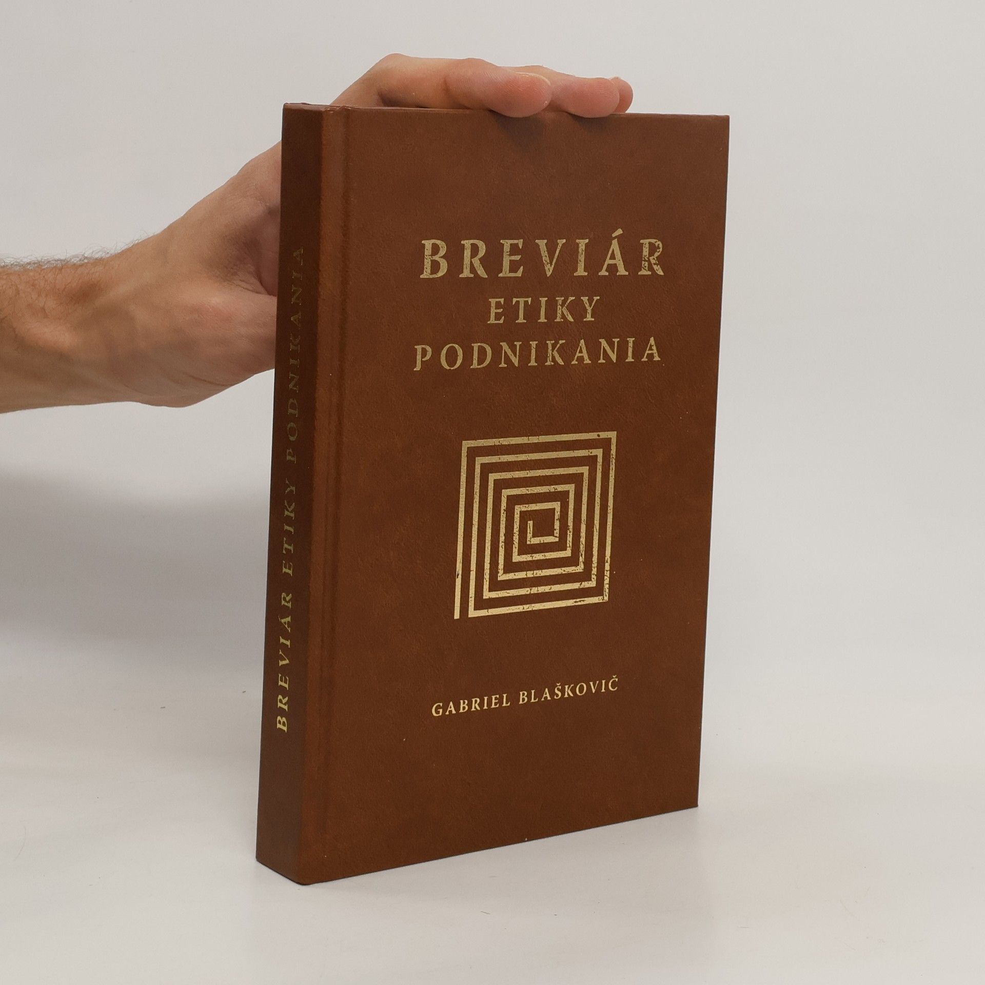Gabriel Blaškovič Breviár etiky podnikania