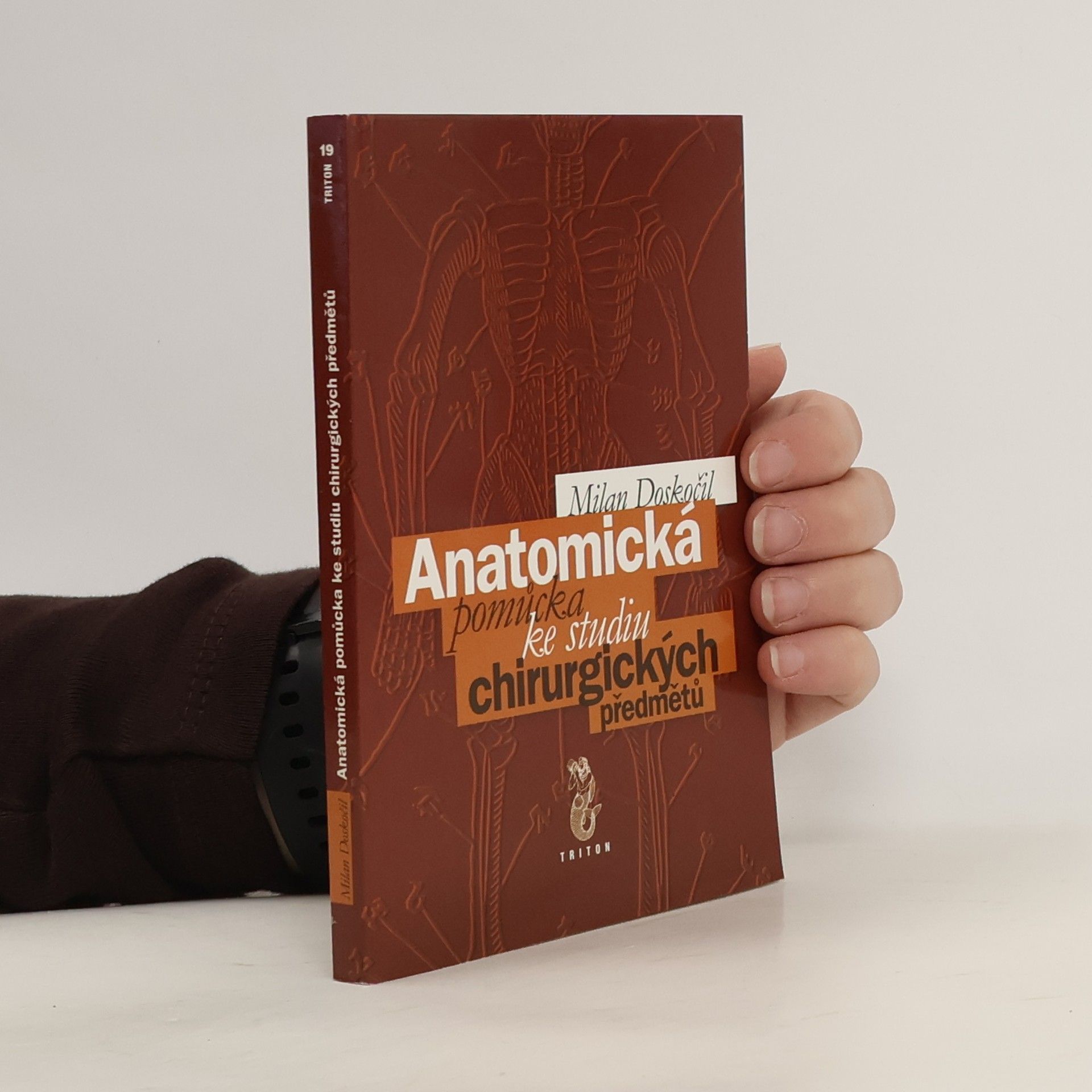 Milan Doskočil Anatomická pomůcka ke studiu chirurgických předmětů