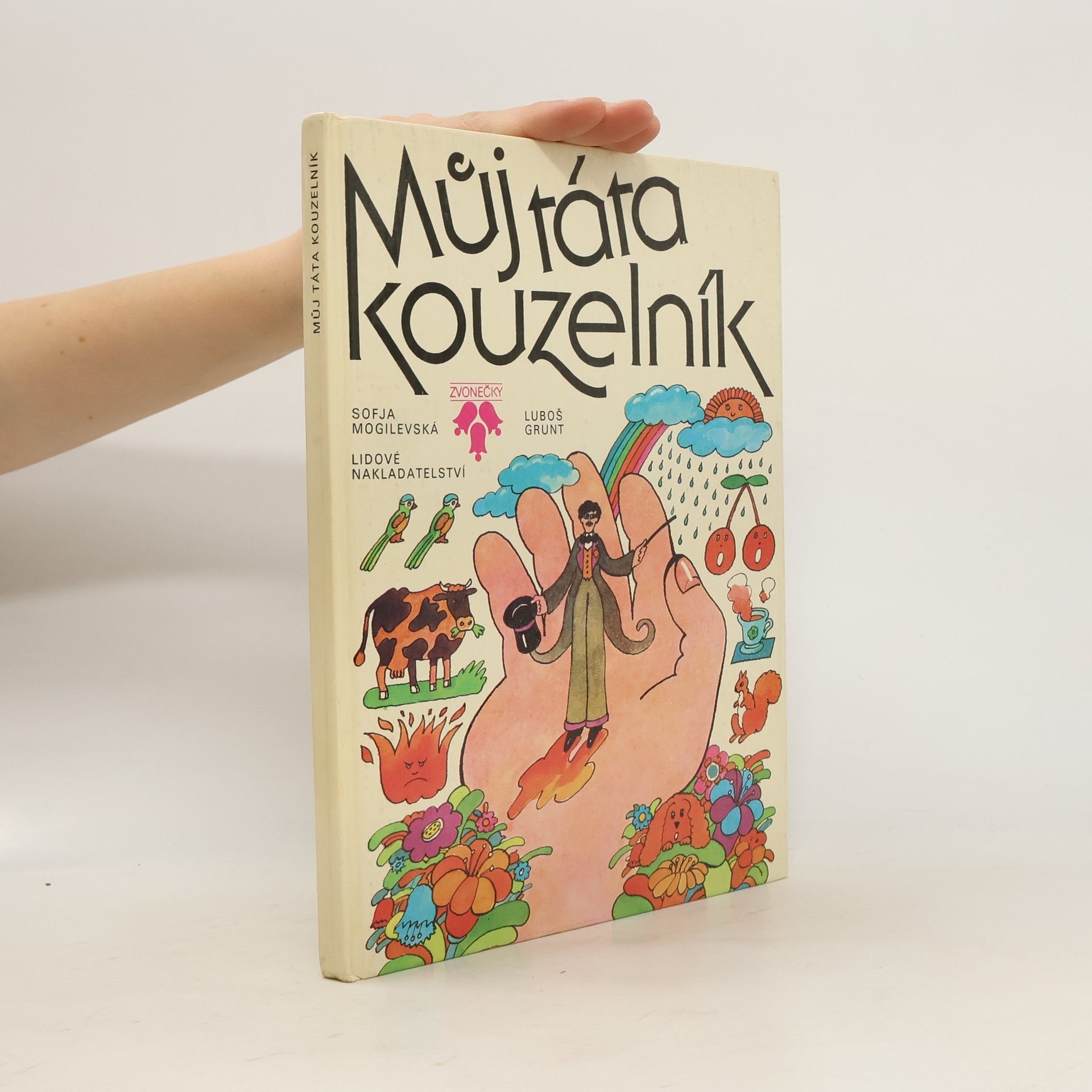 Sofja Mogilevská Mů táta kouzelník