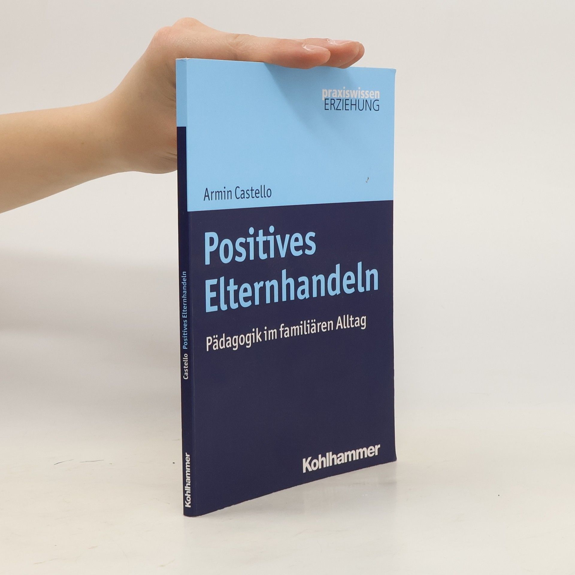 Armin Castello Positives Elternhandeln