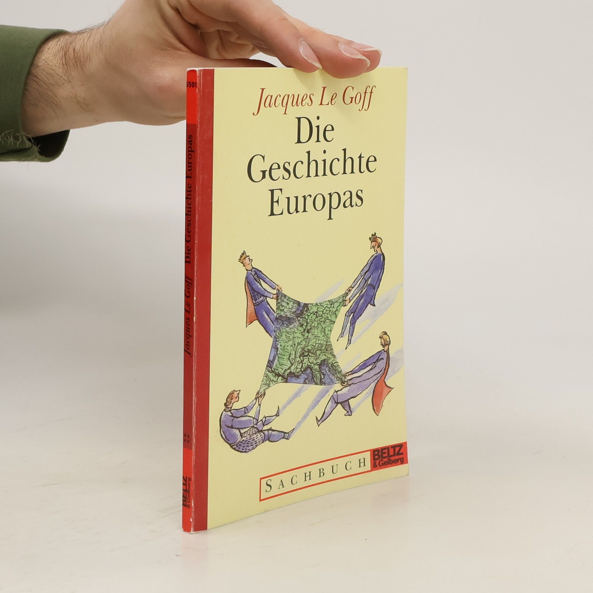 Jacques Le Goff Die Geschichte Europas