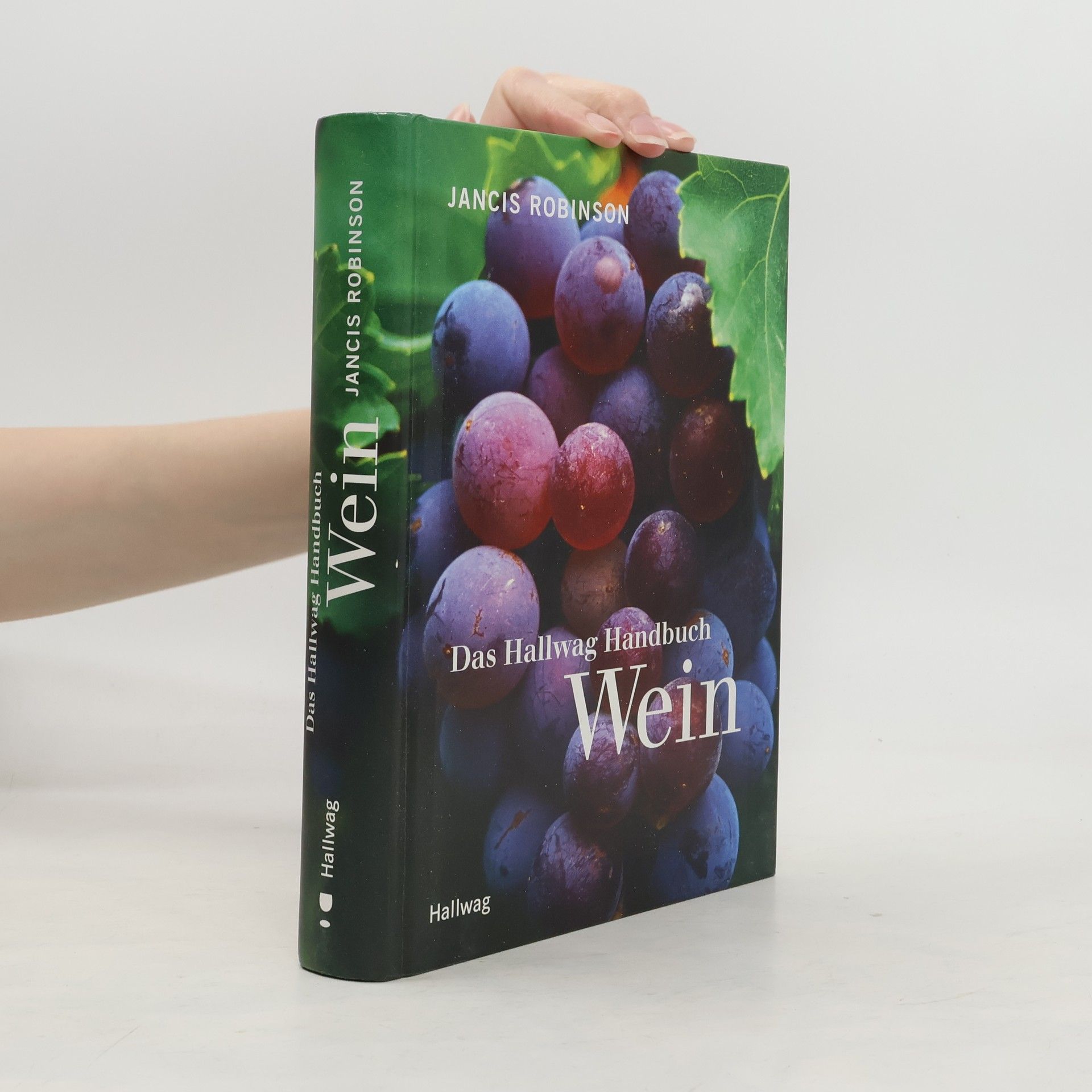 Jancis Robinson Das Hallwag-Handbuch Wein