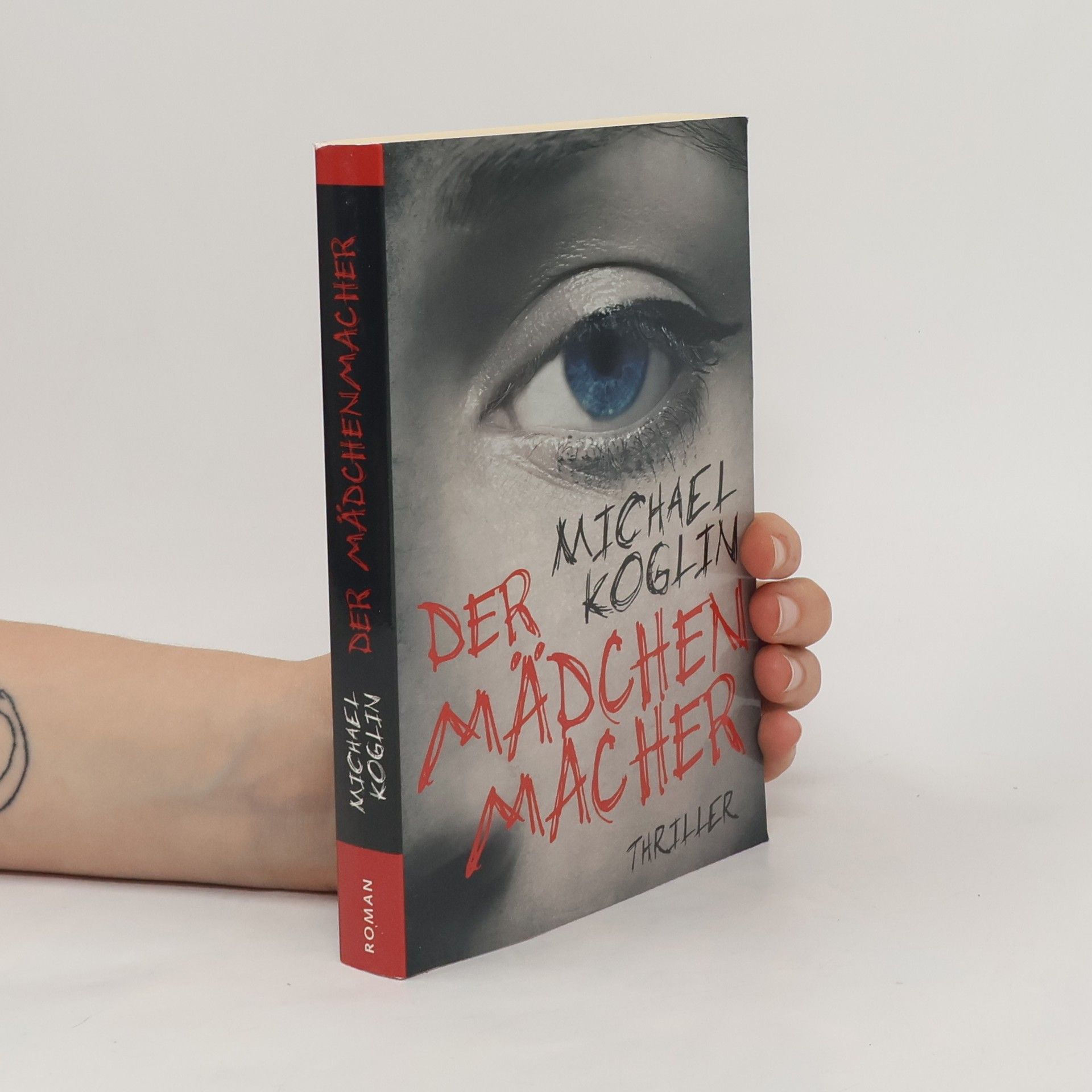 Michael Koglin Der Mädchenmacher
