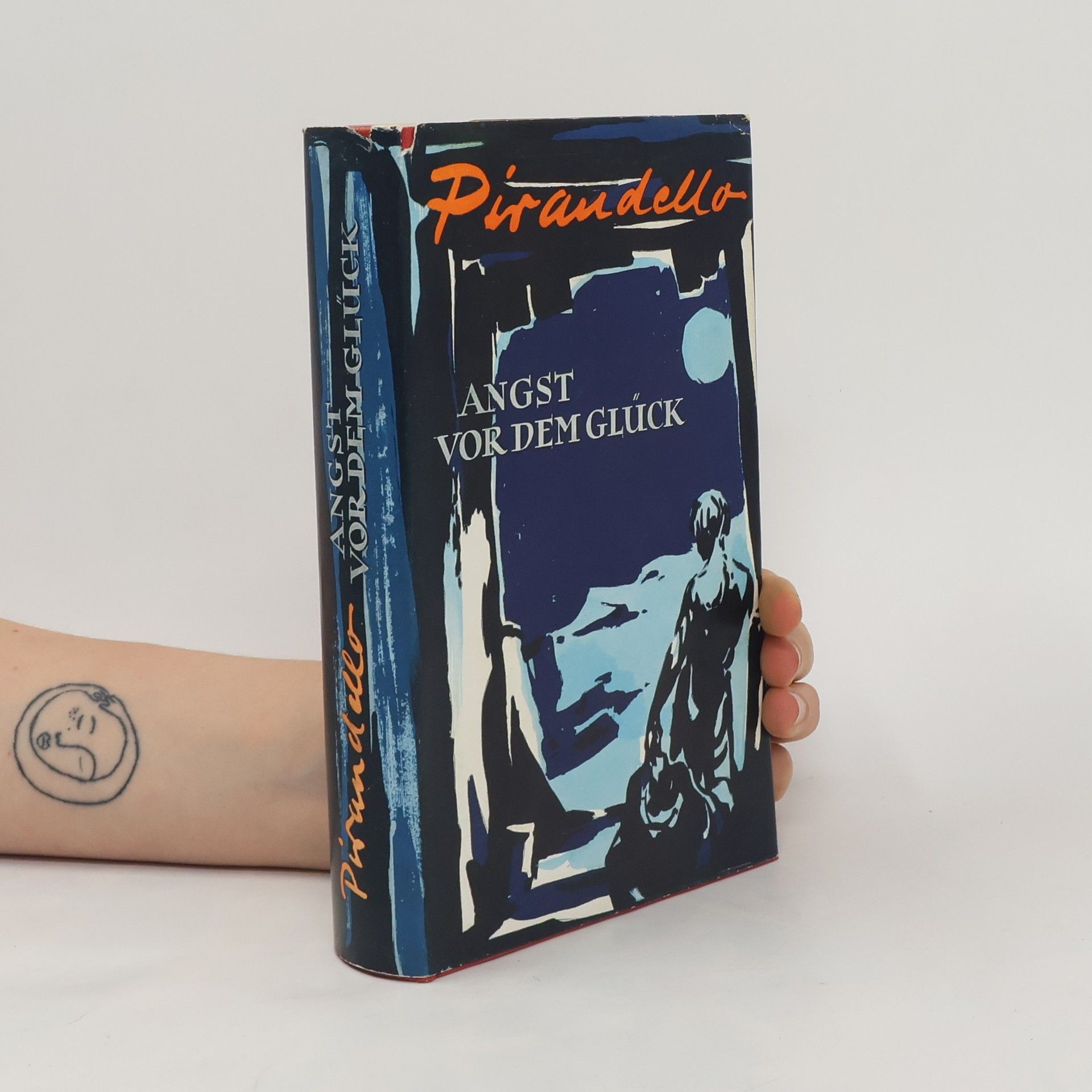 Luigi Pirandello Angst vor dem Glück