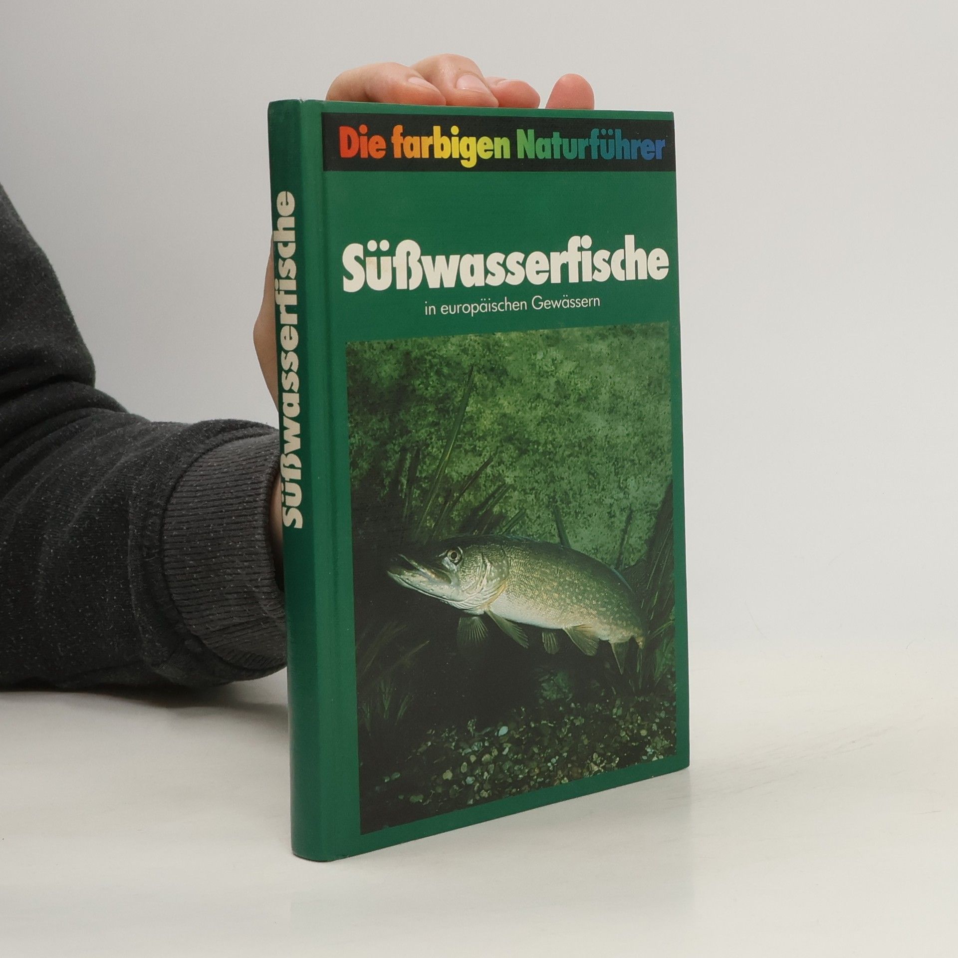 Collectif d'auteurs Die farbigen Naturführer. Süsswasserfische